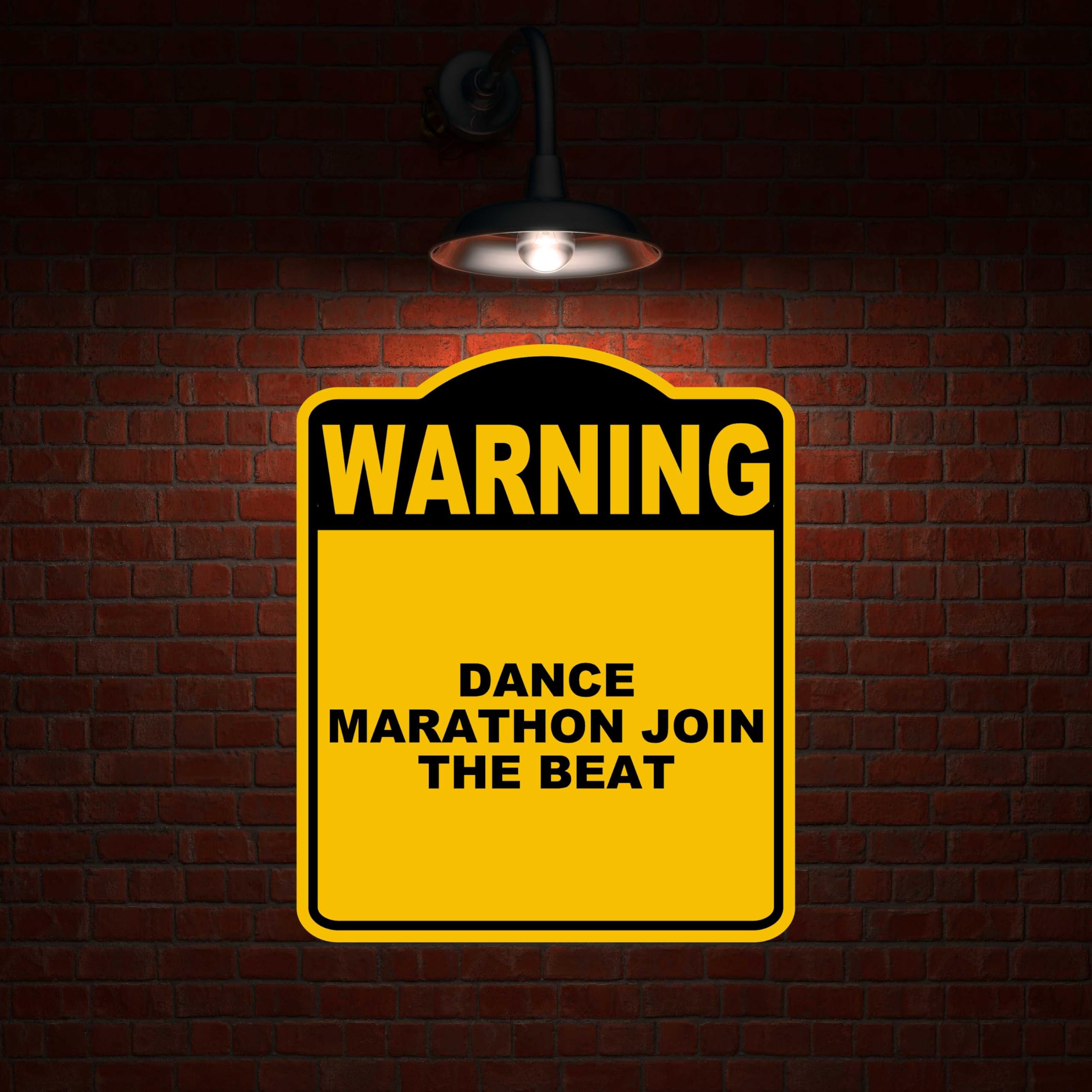 DANCE MARATHON JOIN THE BEAT Warning Yellow Black Aluminum Composite Sign 20 x 24 inches