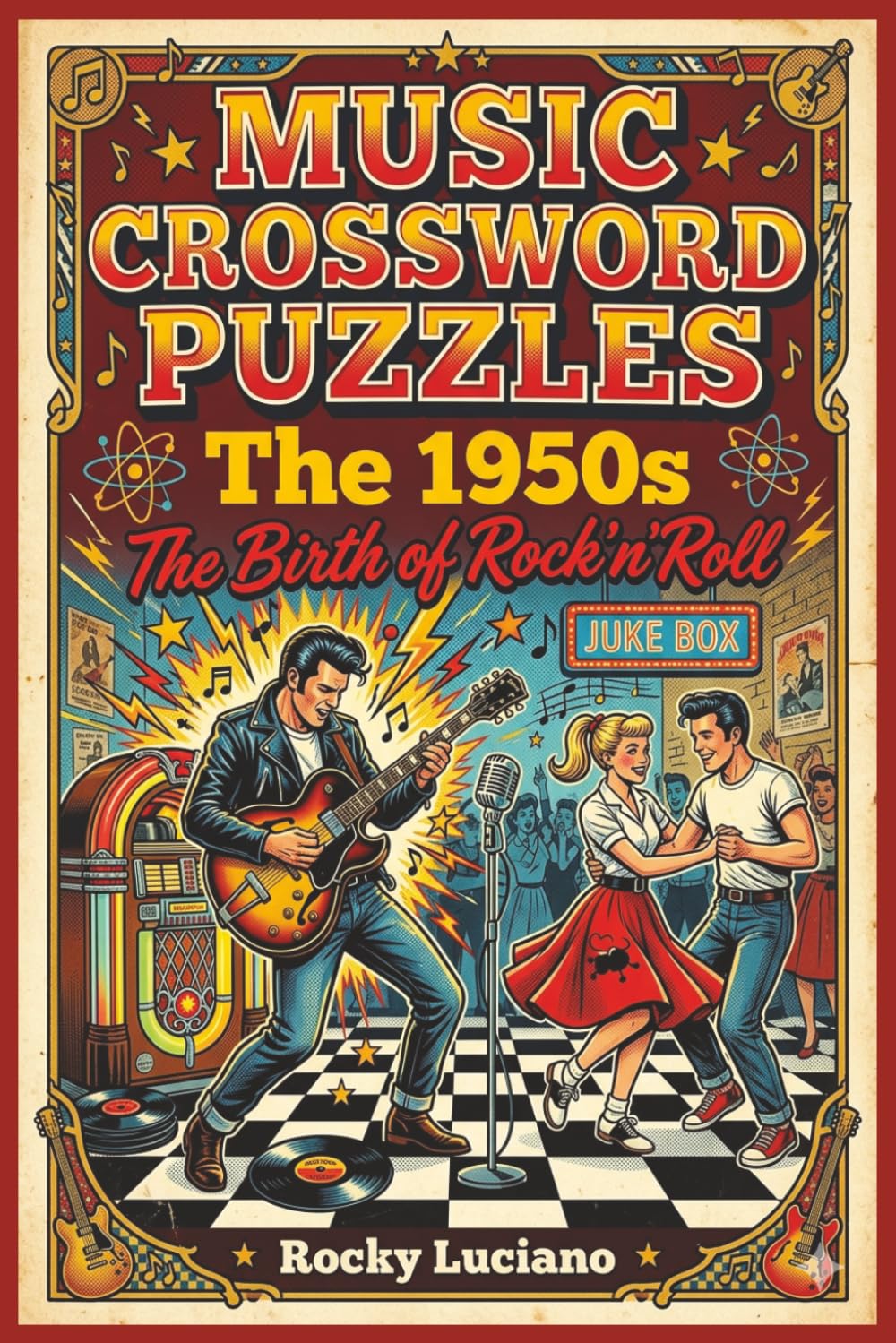 Music Crossword Puzzles: The 1950s: The Birth of Rock'n'Roll