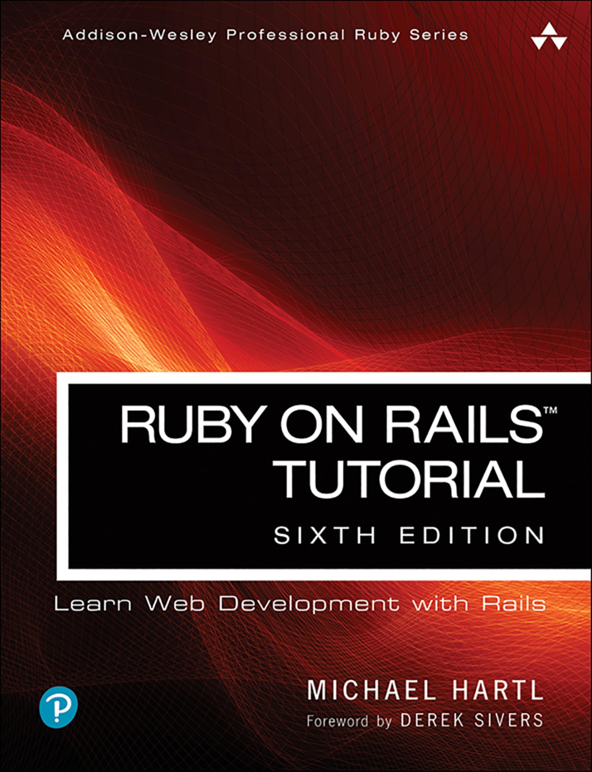 Ruby On Rails Tutorial by Michael Hartl Paperback