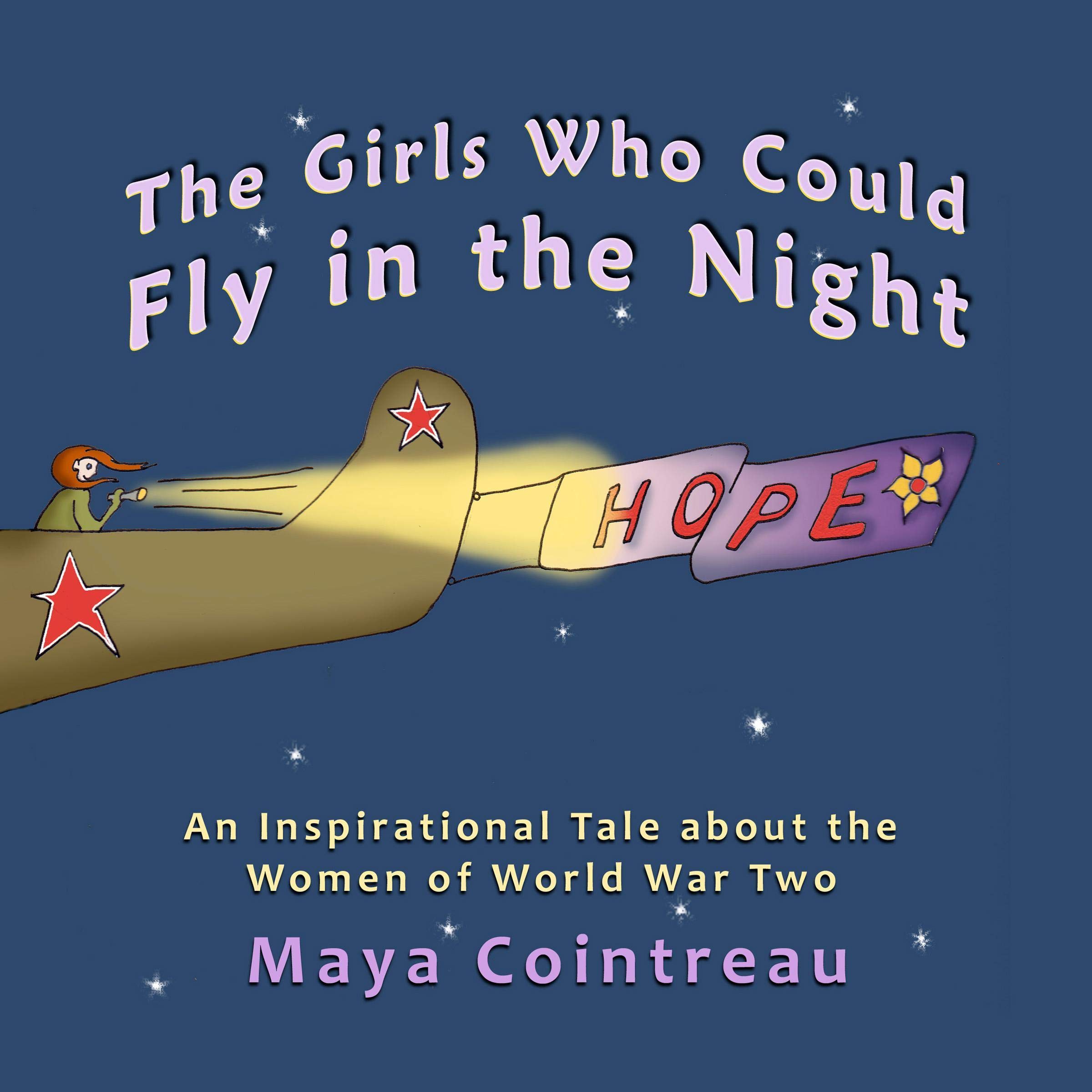 The Girls Who Could Fly in the Night - An Inspirational Tale About the Women of World War Two: The Girls Who Could Series, Book 5