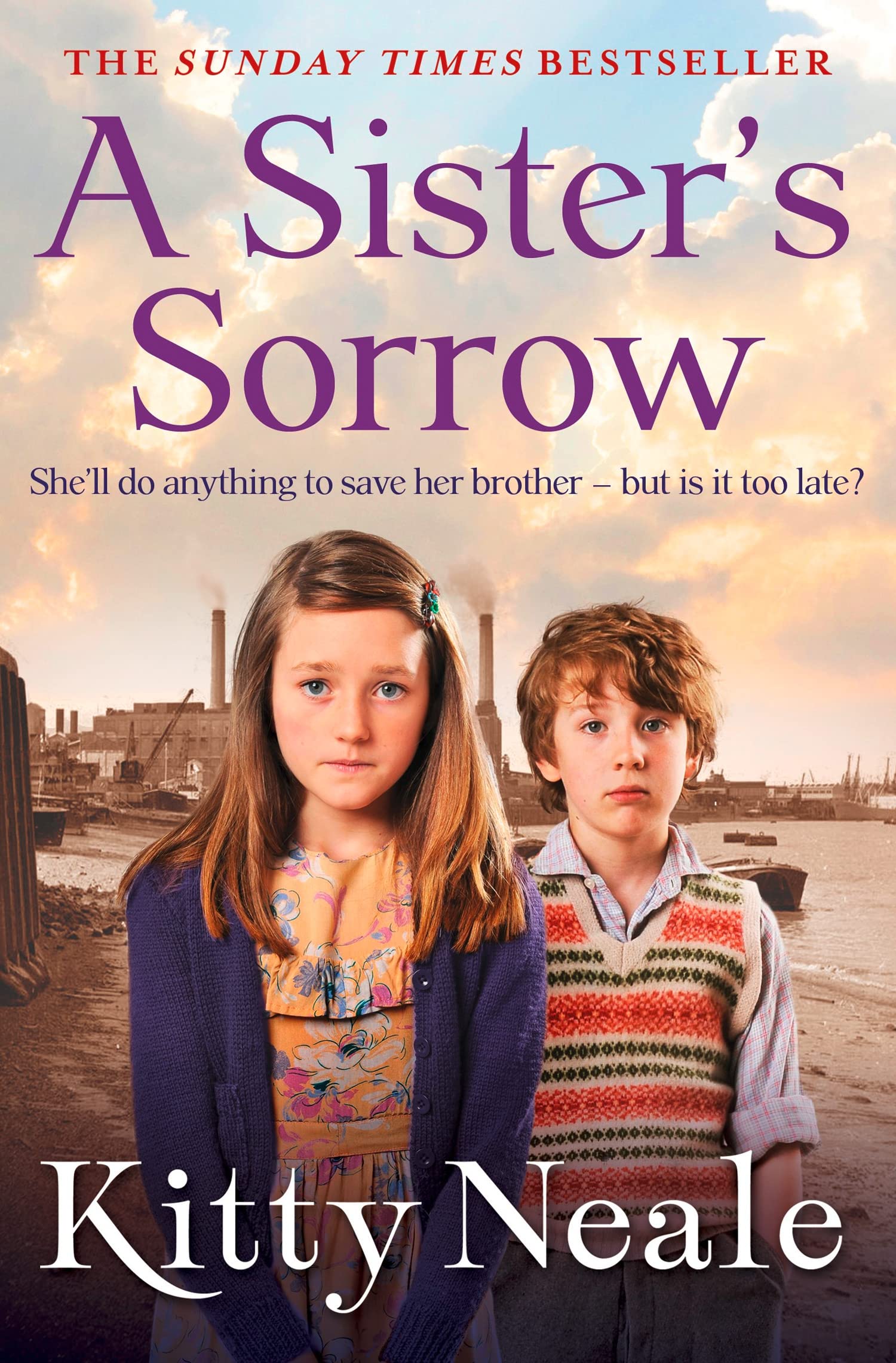 A Sister’s Sorrow: A powerful, gritty and gripping saga novel from the Sunday Times bestselling author
