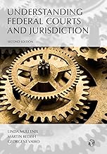 Understanding Federal Courts and Jurisdiction (Understanding Series)