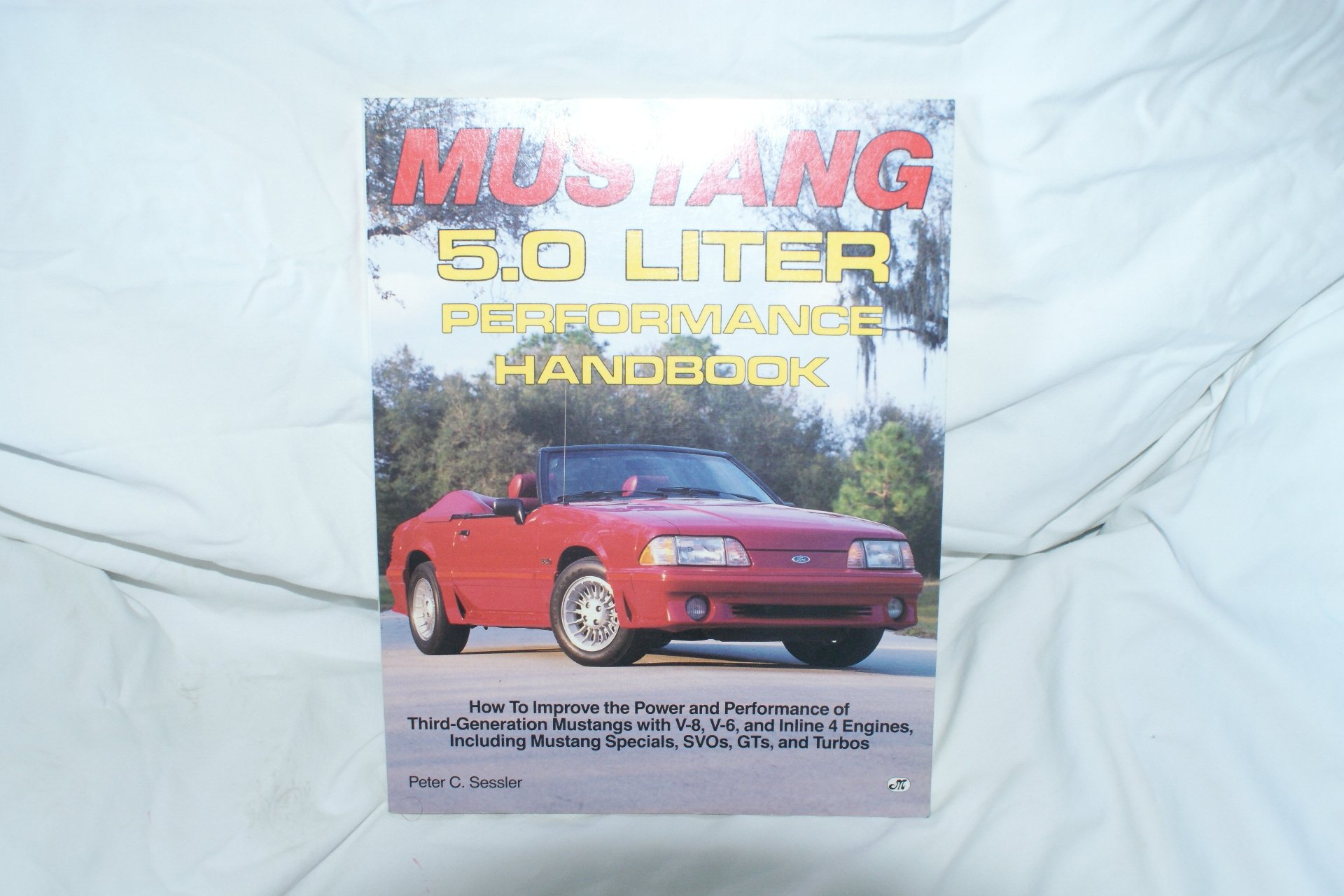 Mustang 5.0 Liter Performance Handbook (Performance Handbook Series)