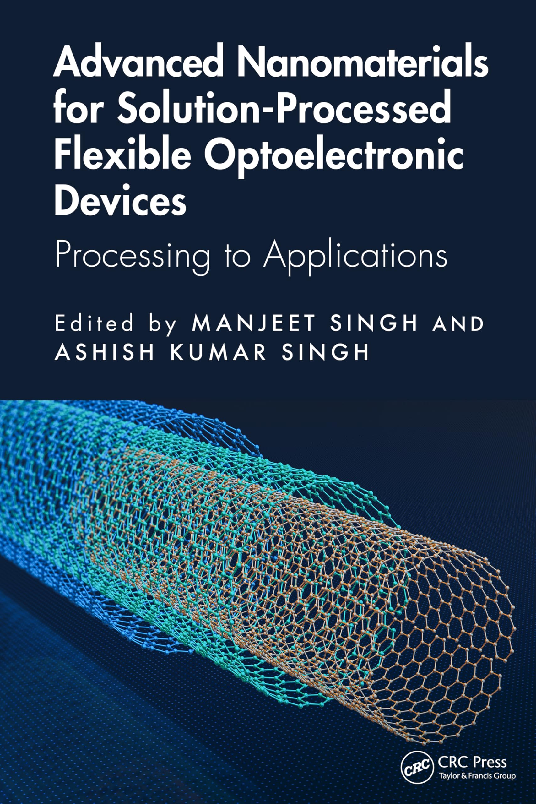 Advanced Nanomaterials for Solution-Processed Flexible Optoelectronic Devices: Processing to Applications