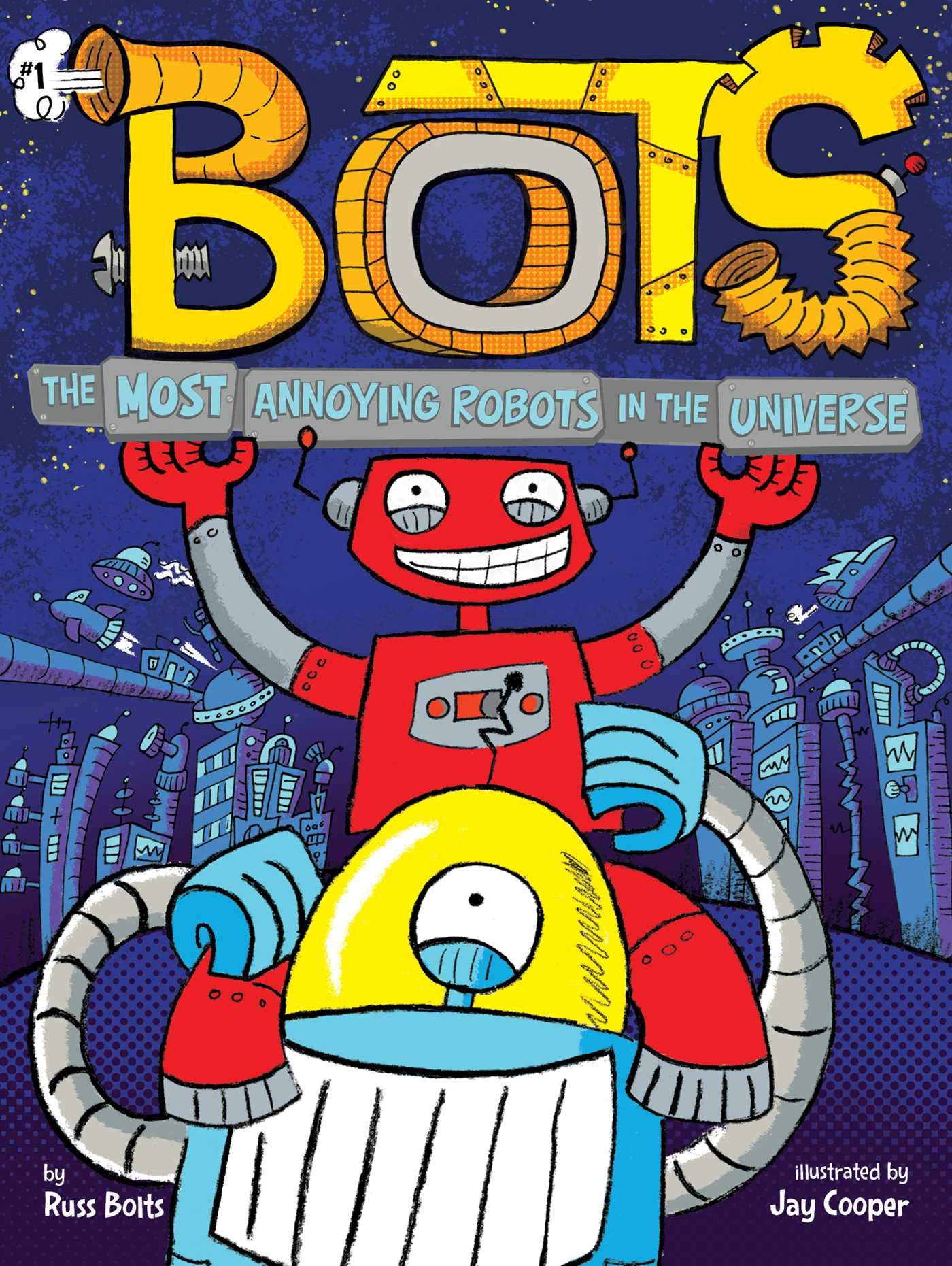 The Most Annoying Robots in the Universe (1)