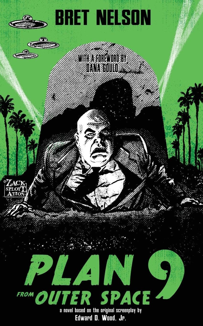 Plan 9 From Outer Space: The Novelization (Encyclopocalypse Movie Tie-In Series)
