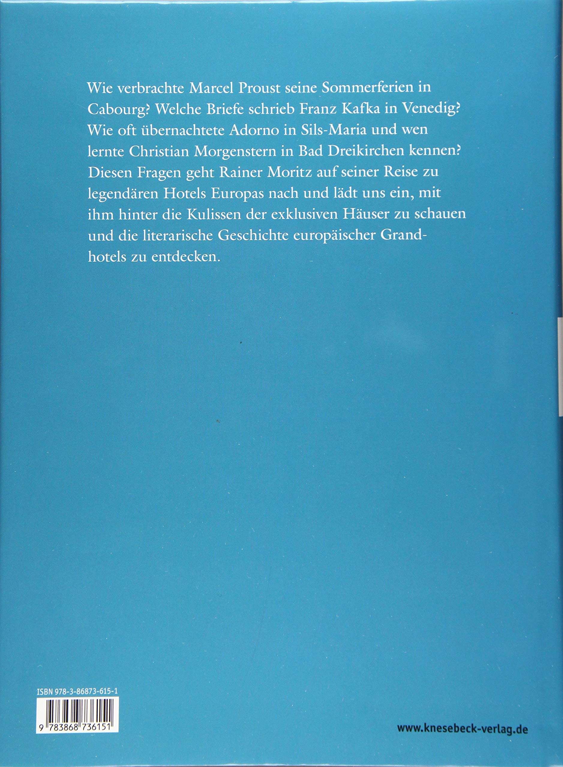 Der schönste Aufenthalt der Welt: Dichter im Hotel