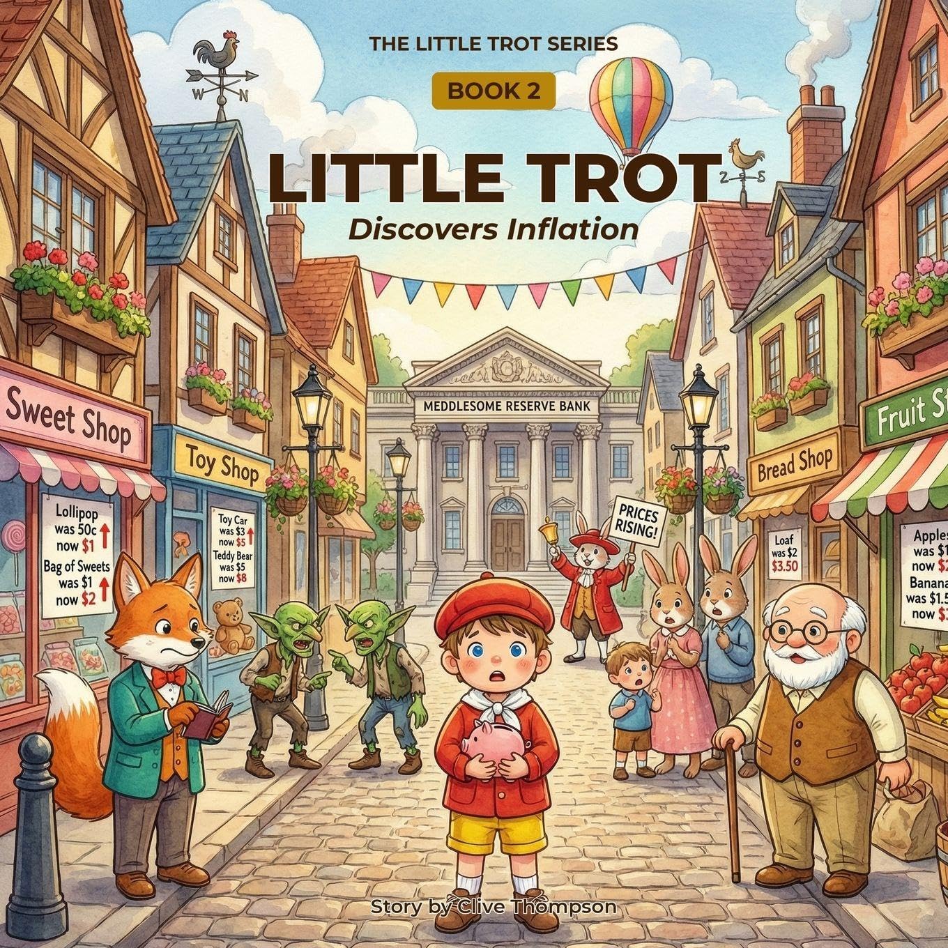 Little Trot Discovers Inflation: Financial Literacy for Kids: 2