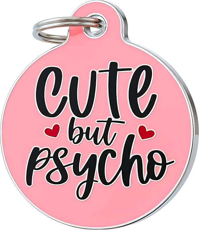 Bad Tags Personalized Pet ID Tag for Dogs and Cats, Cute But Psycho, L | 25+ Designs, 2 Sizes, 5 Lines Custom Engraved - Tag Silencer Included - Funny Cute Pet Tag (Cute But Psycho, L)