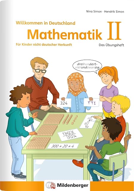 Portada de Mathematik für Kinder nicht deutscher Herkunft II: Das Übungsheft - Willkommen in Deutschland