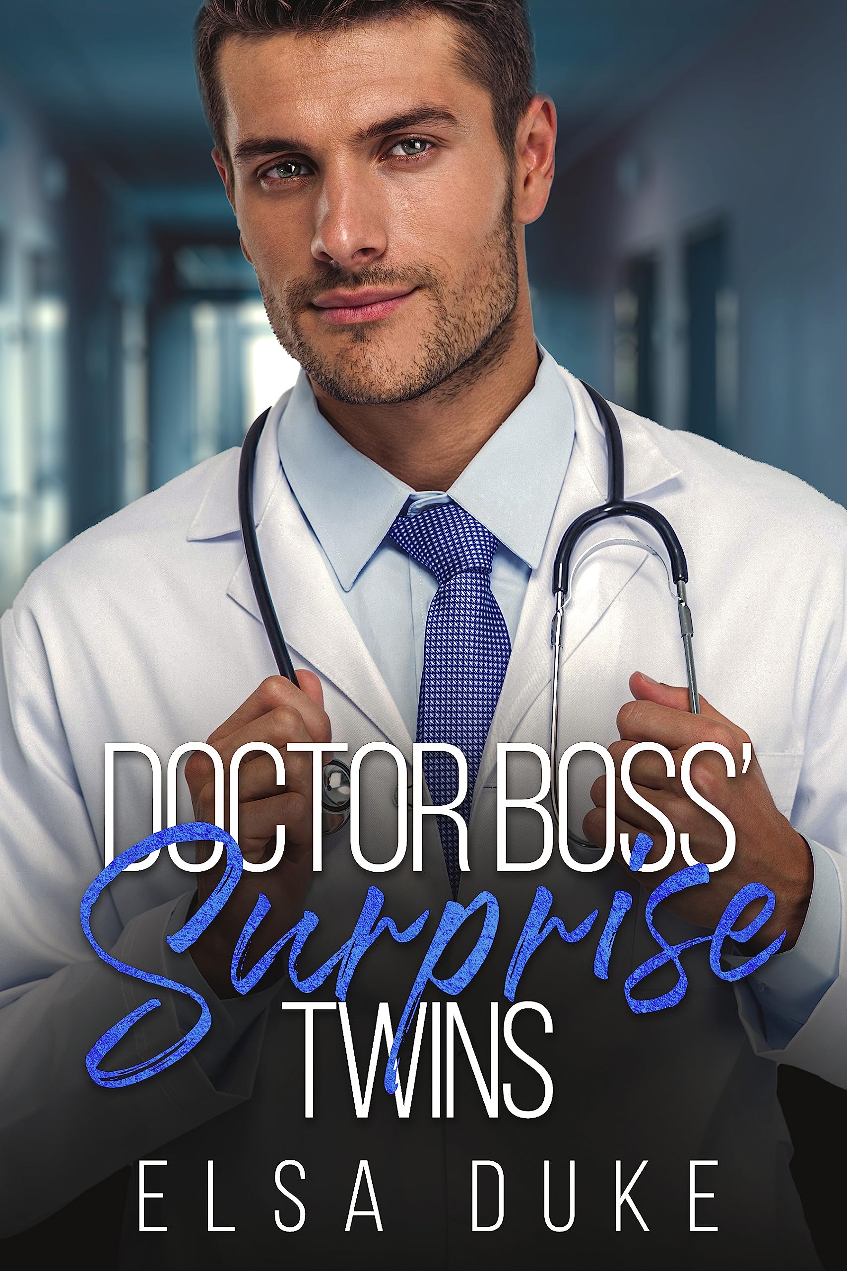 Doctor Boss' Surprise Twins: A Brother's Best Friend, Second Chance Romance (Hometown Heroes)
