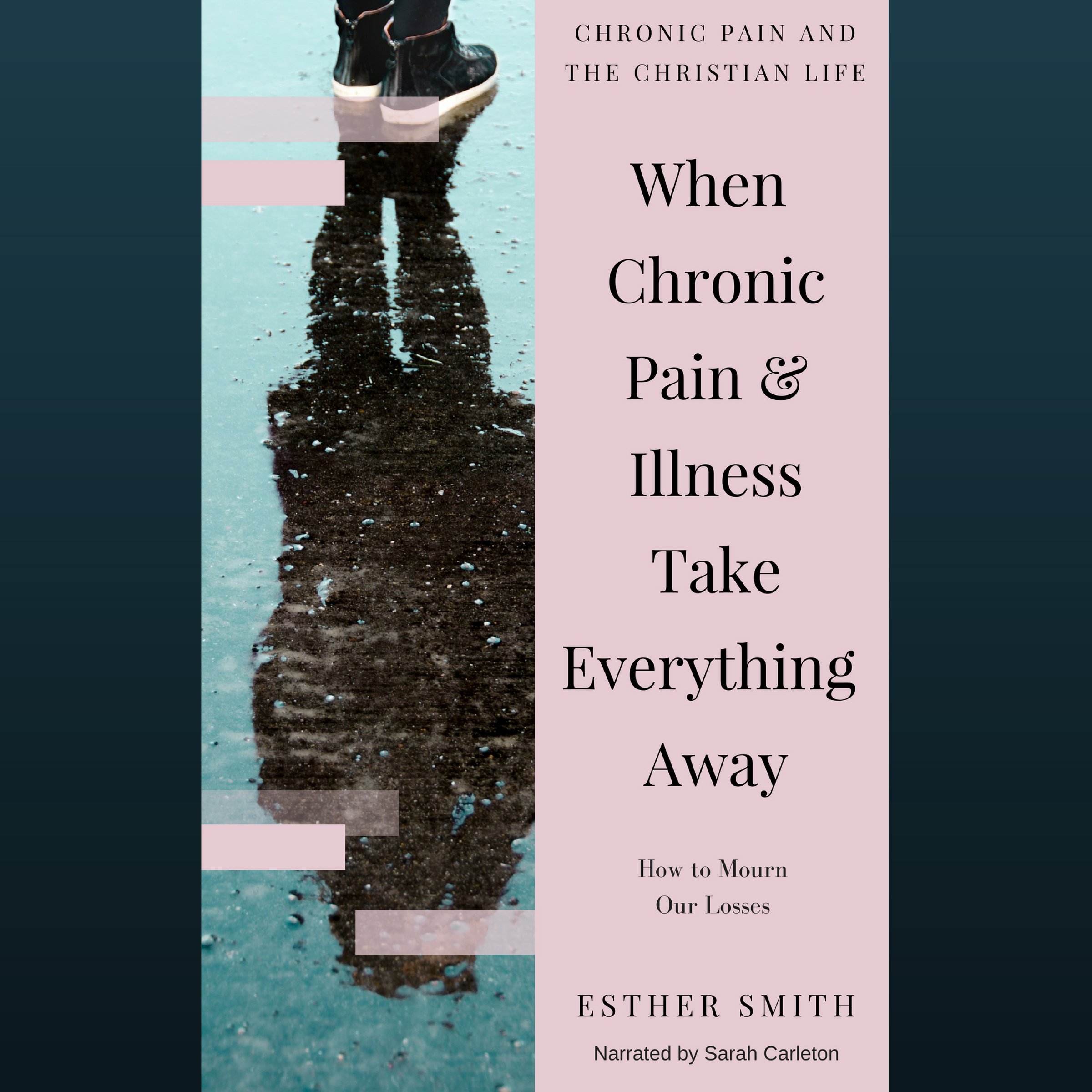 Cover art for When Chronic Pain & Illness Take Everything Away