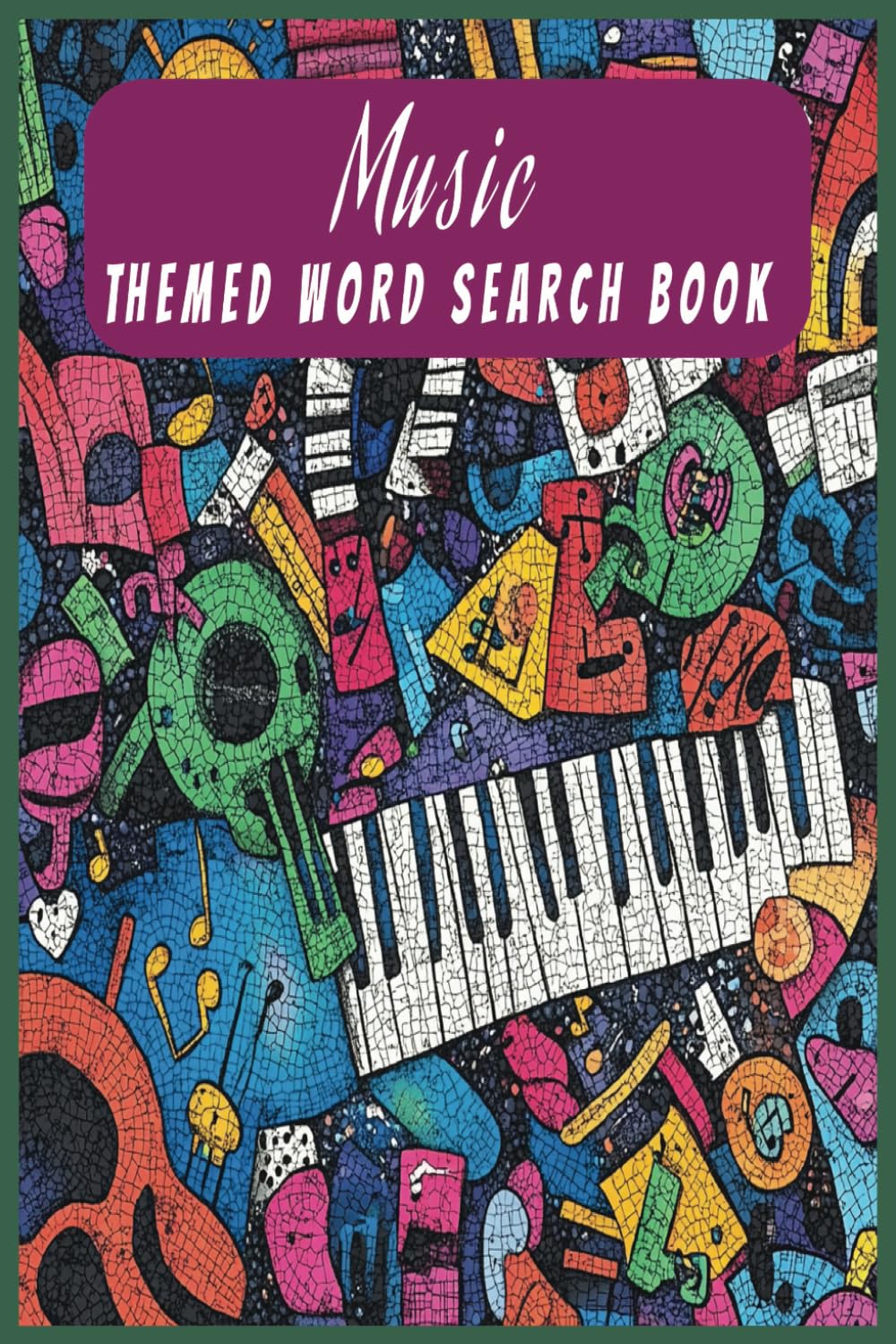 Music Themed Word Search Book: Get ready to immerse yourself in the world of music with this fun and engaging word search book! Whether you're a ... solving puzzles, this book is perfect for you