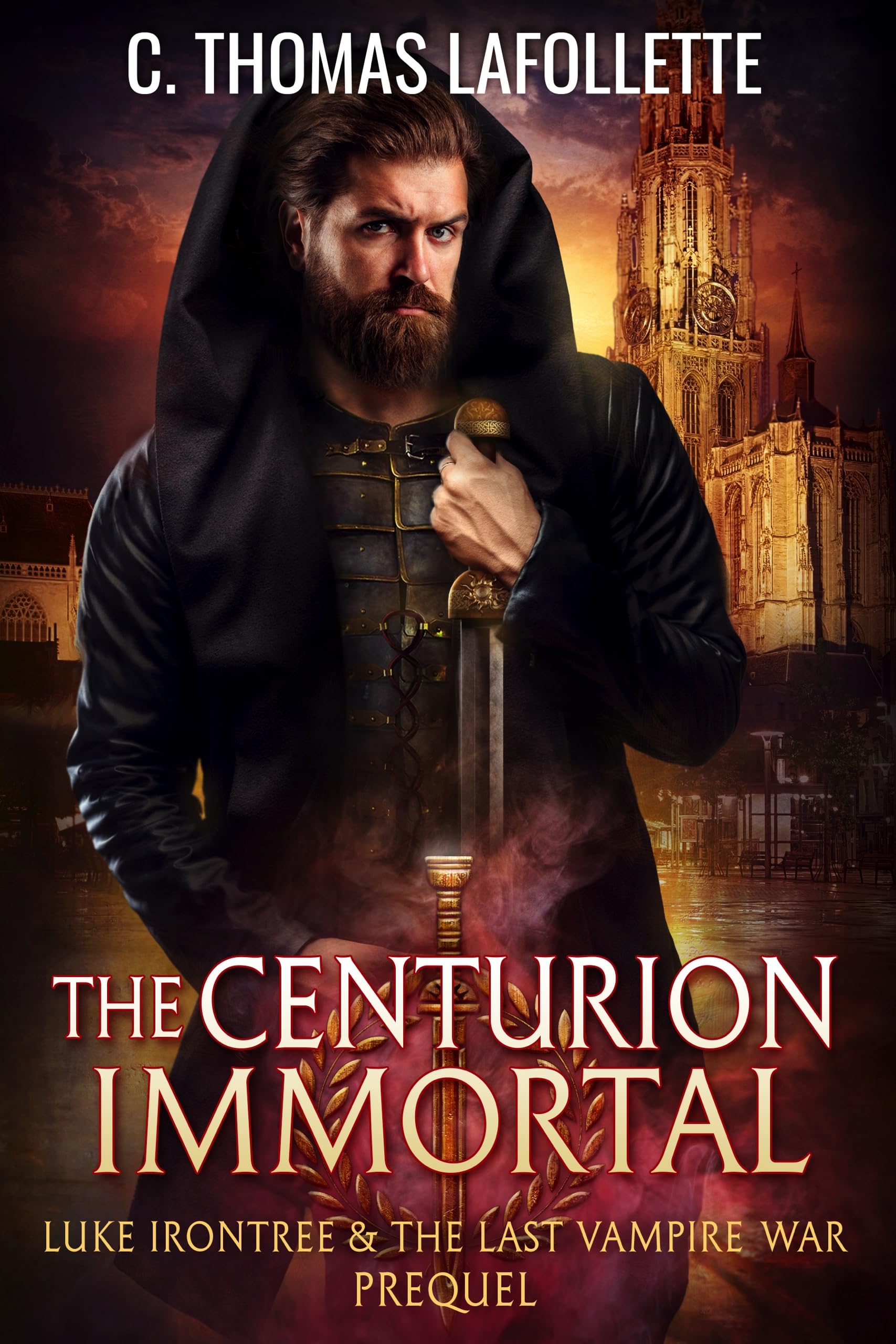 The Centurion Immortal: An Action-Adventure Urban Fantasy Novella (Luke Irontree & The Last Vampire War)