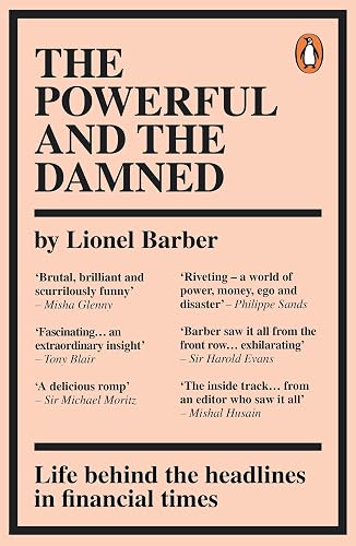 The Powerful and the Damned: Private Diaries in Turbulent Times