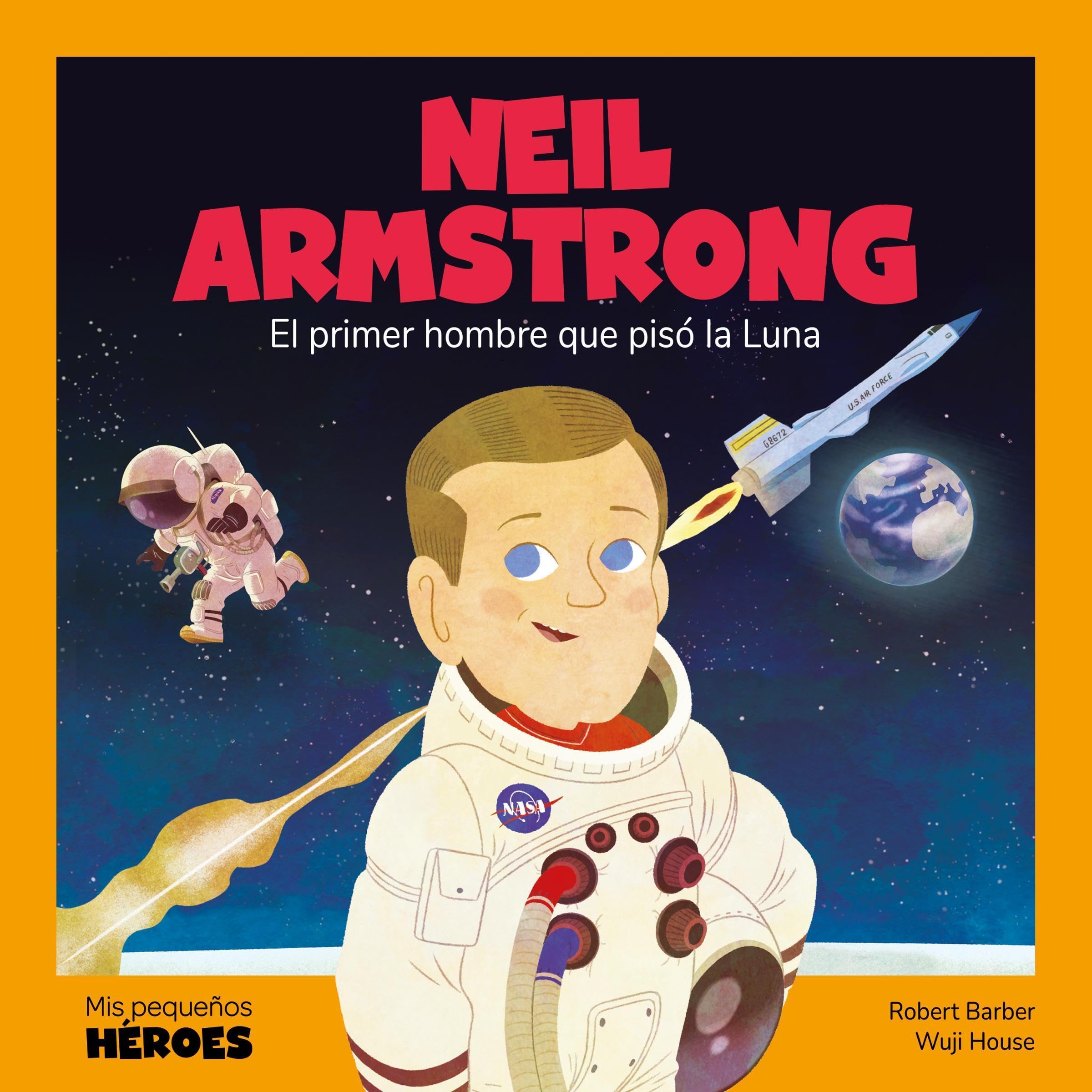 Neil Armstrong (Spanish Edition)
