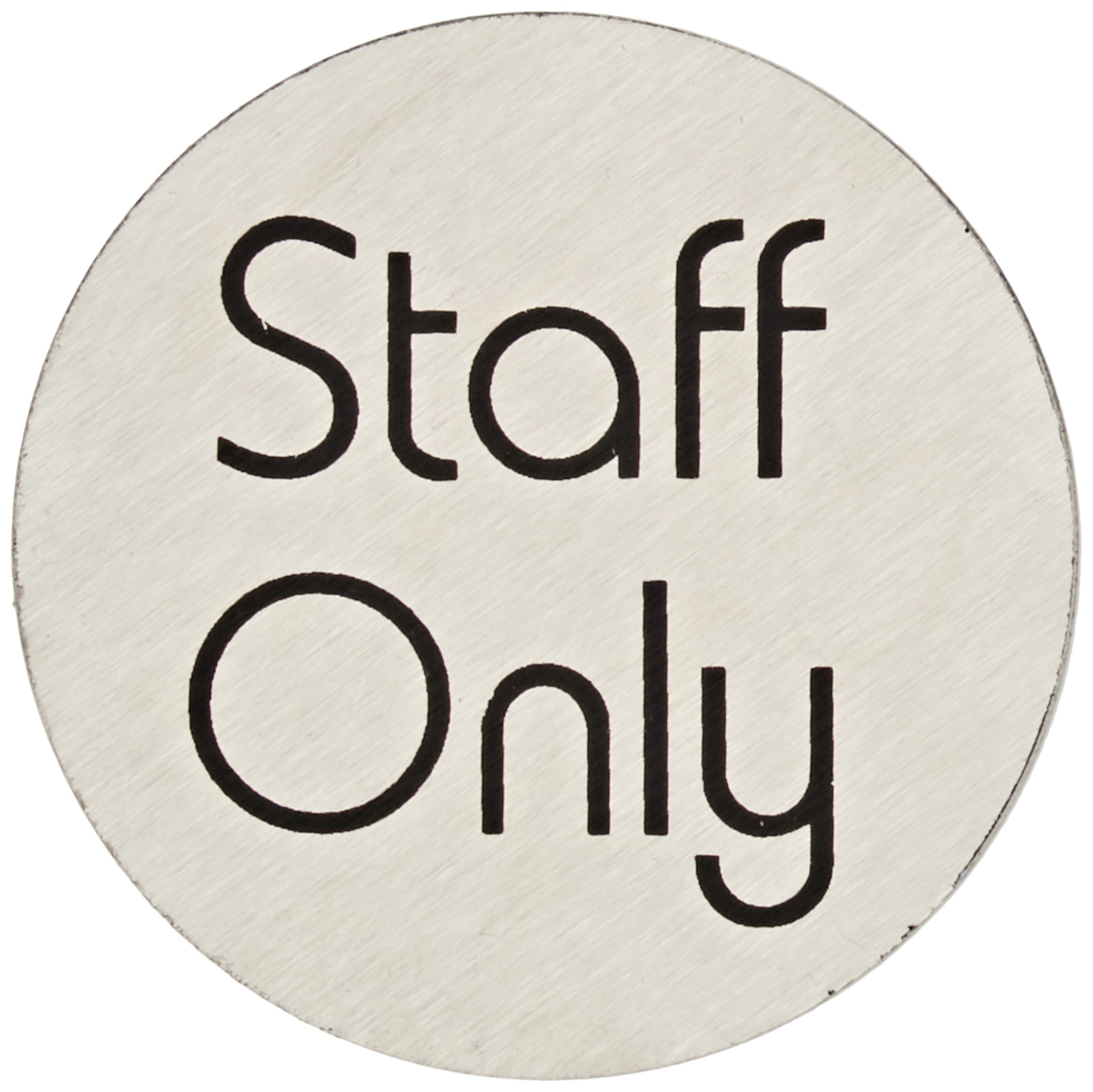 Stalwart U060 Stainless Steel Door Sign "Staff Only"