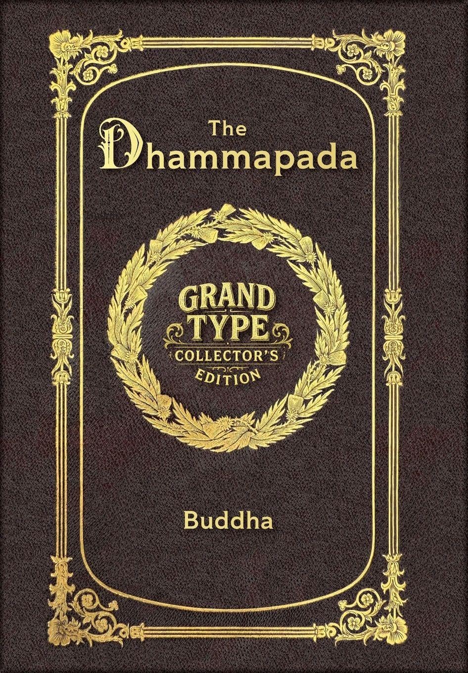 Large Print - The Dhammapada - Grand Type Collector's Edition - Matte Hardcover with Dust Jacket