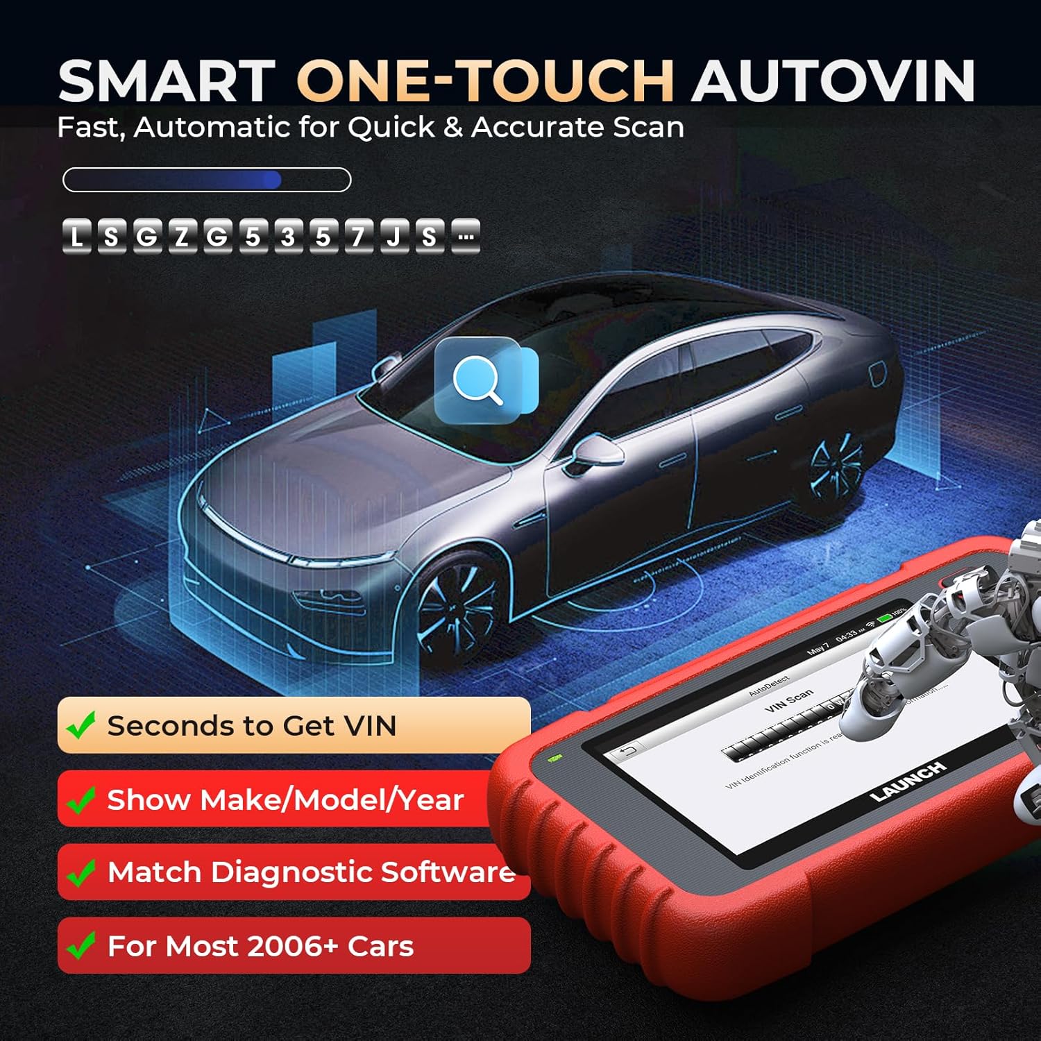 Smart One-Touch AutoVIN feature