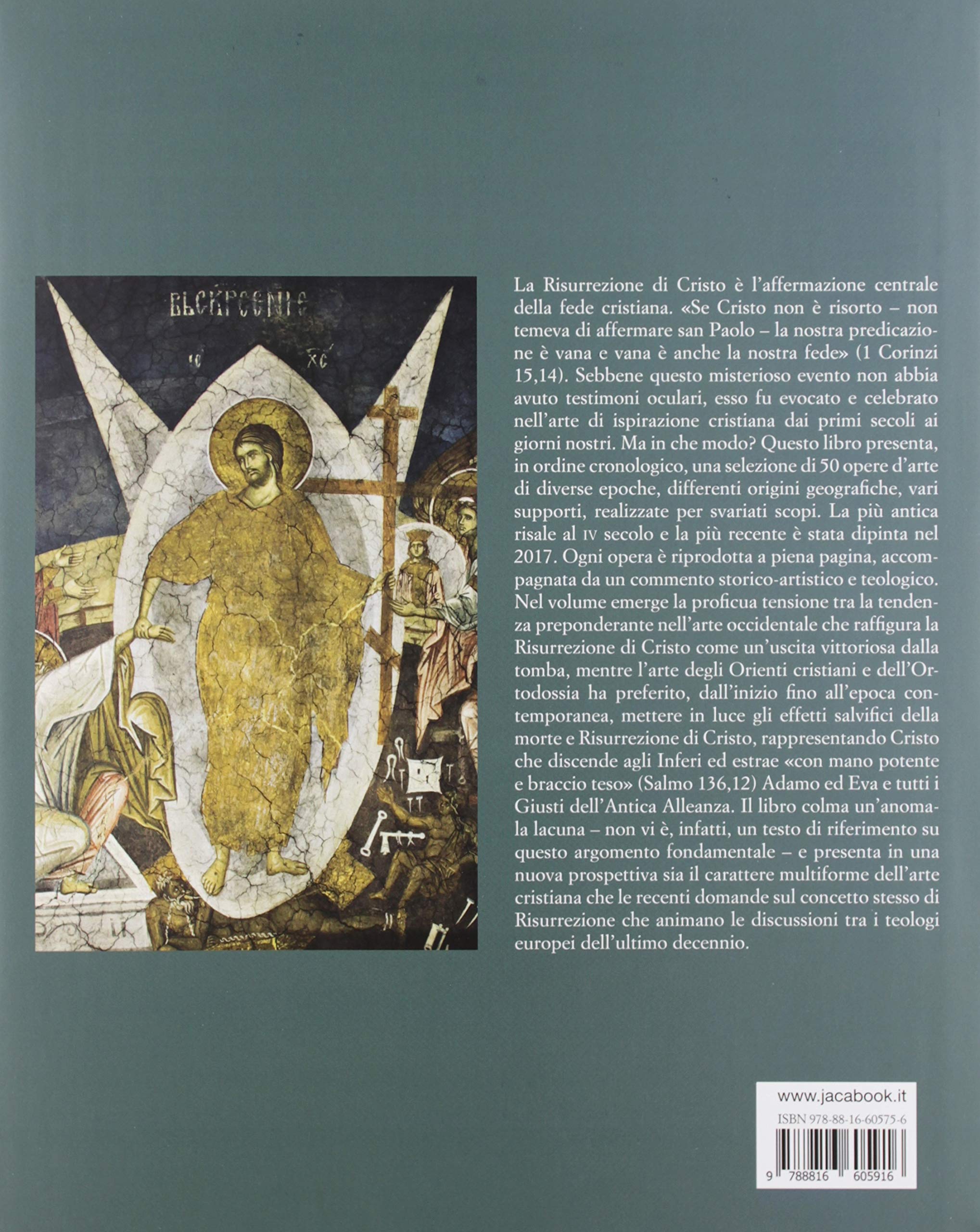La risurrezione di Cristo nell'arte d'Oriente e d'Occidente. Ediz. a colori