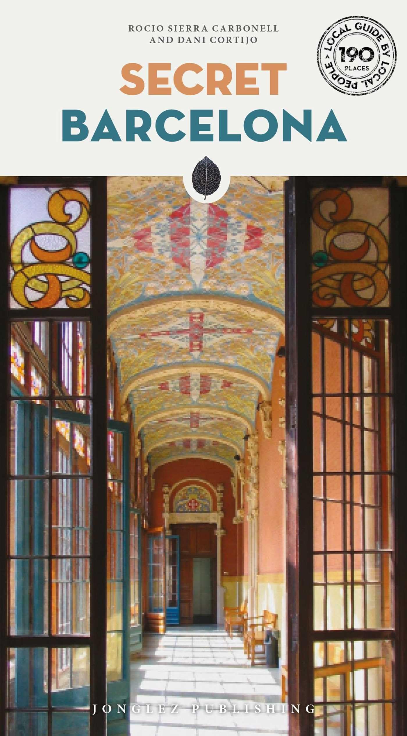 Secret Barcelona Guide by Rocio Sierra Carbonell, Carlos Mesa - 9782361953089