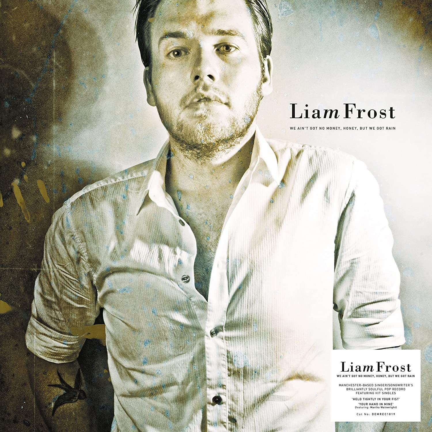 Liam Frost Liam Frost: We Ain't Got No Money Honey, But We Got Rain (Signed