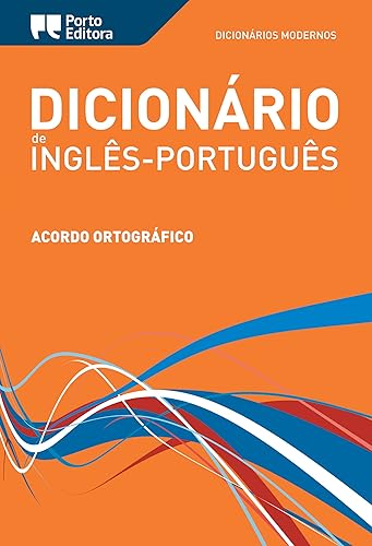 Dicionário Moderno de Inglês-Português Porto Editora / Porto Editora Moderno English-Portuguese Dictionary