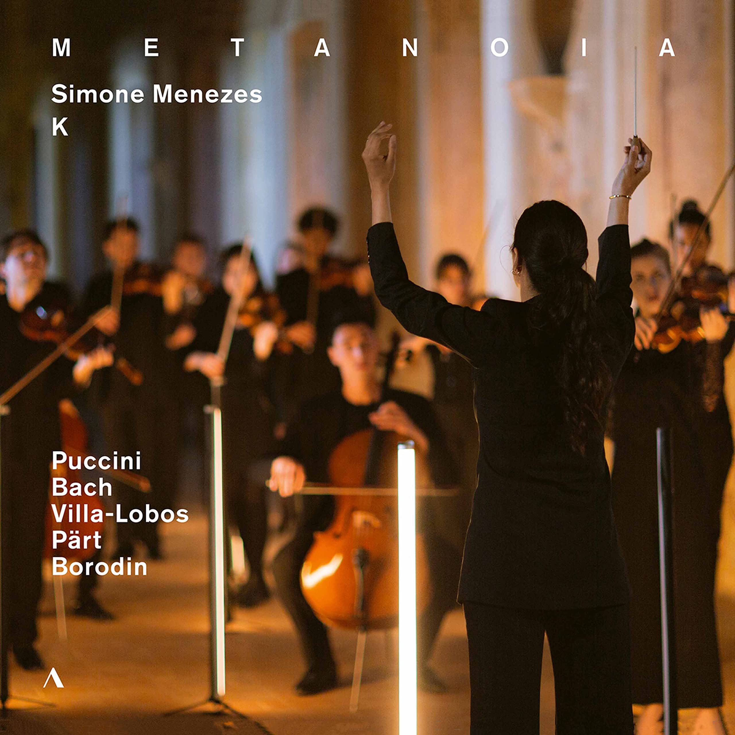 Giacomo Puccini, Johann Sebastian Bach, Heitor Villa-Lobos, Arvo Pärt, Alexander Borodin: METANOIA