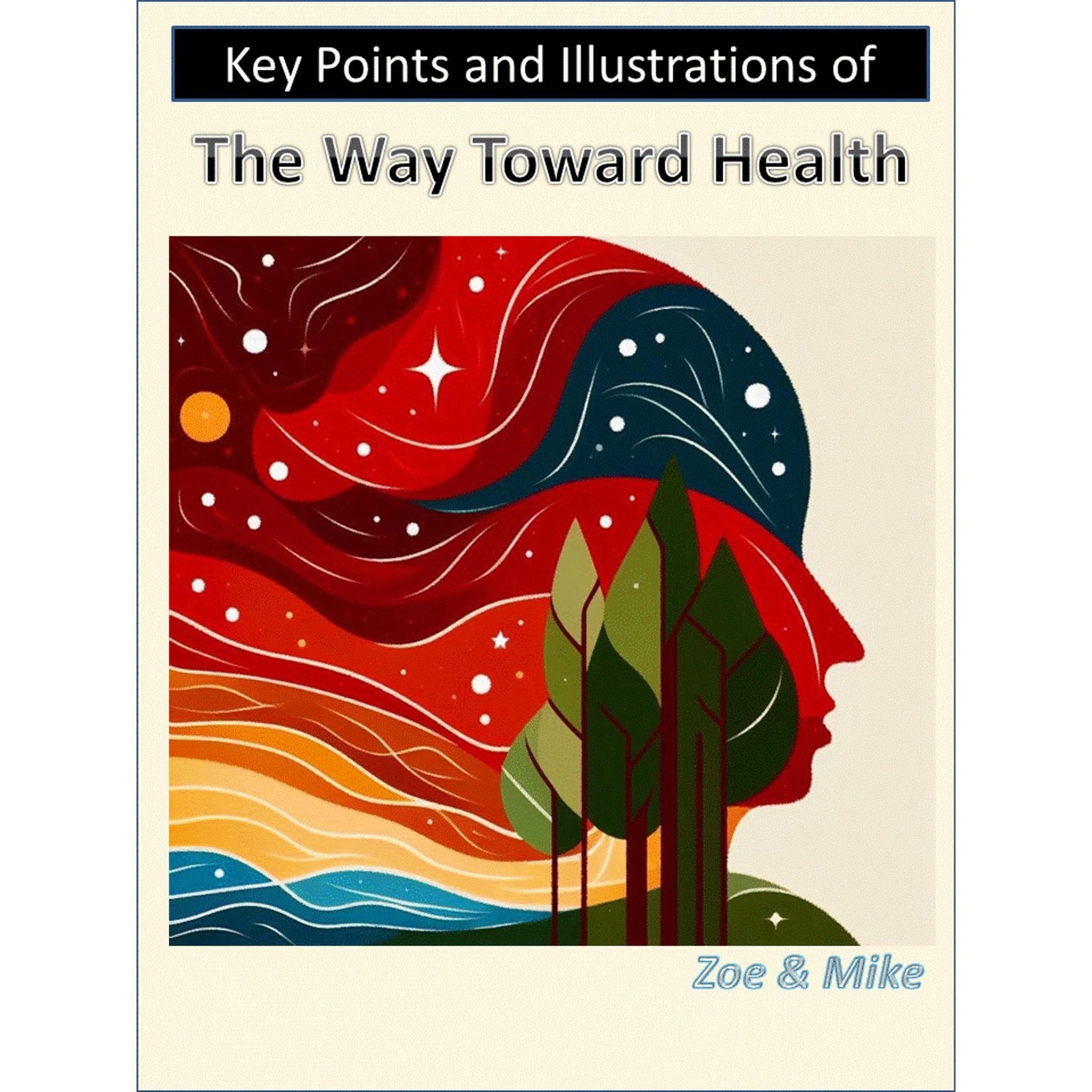 Key Points and Illustrations of The Way Toward Health