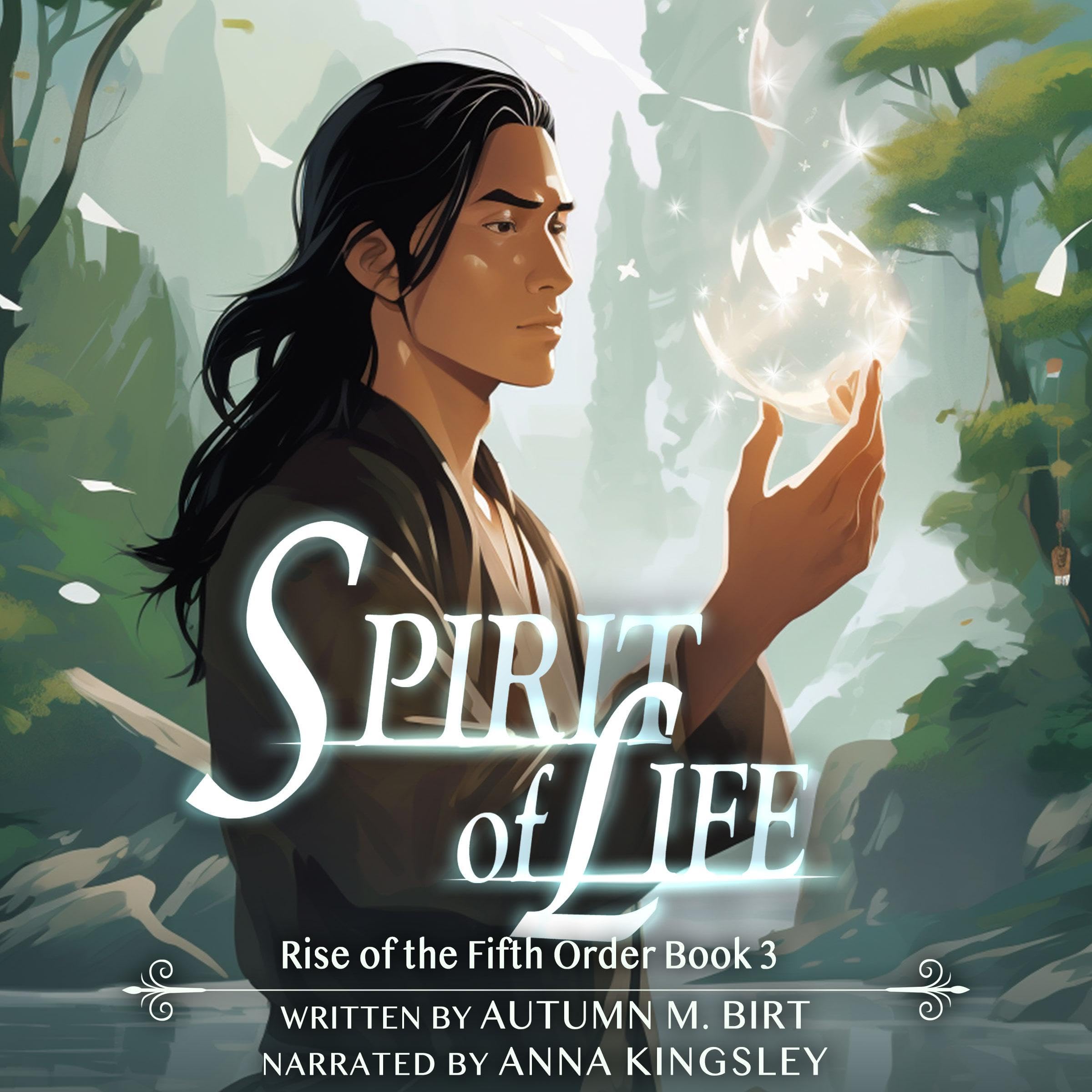 Cover art for Spirit of Life: The Rise of the Fifth Order, Book 3