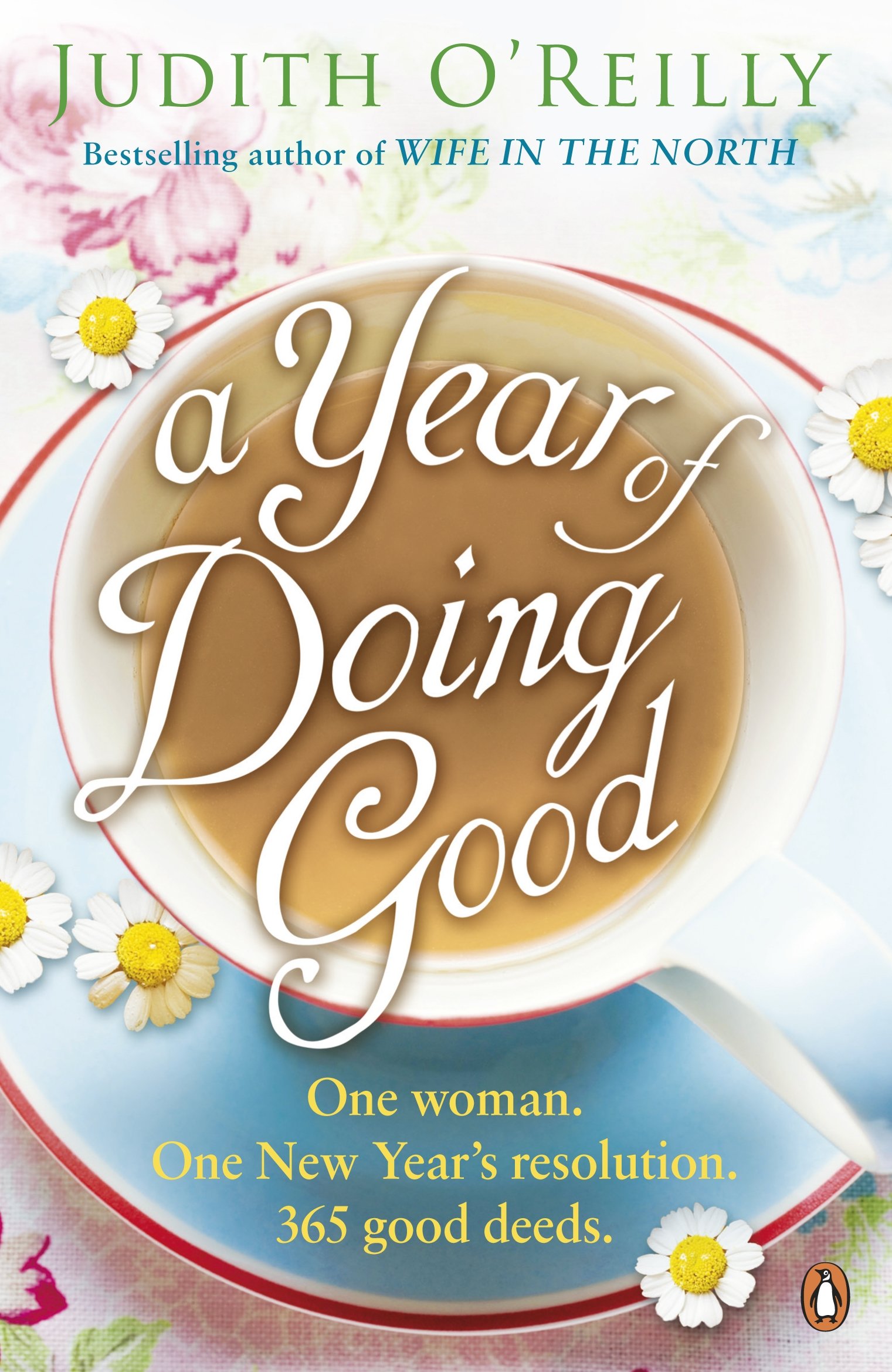 A Year of Doing Good: One Woman, One New Year's Resolution, 365 Good Deeds