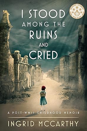 I Stood Among the Ruins and Cried