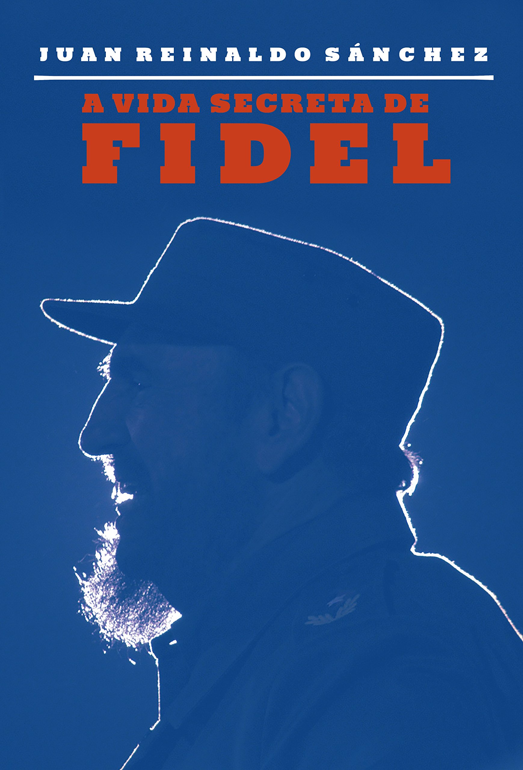 A Vida Secreta de Fidel (Em Portuguese do Brasil) [Paperback]