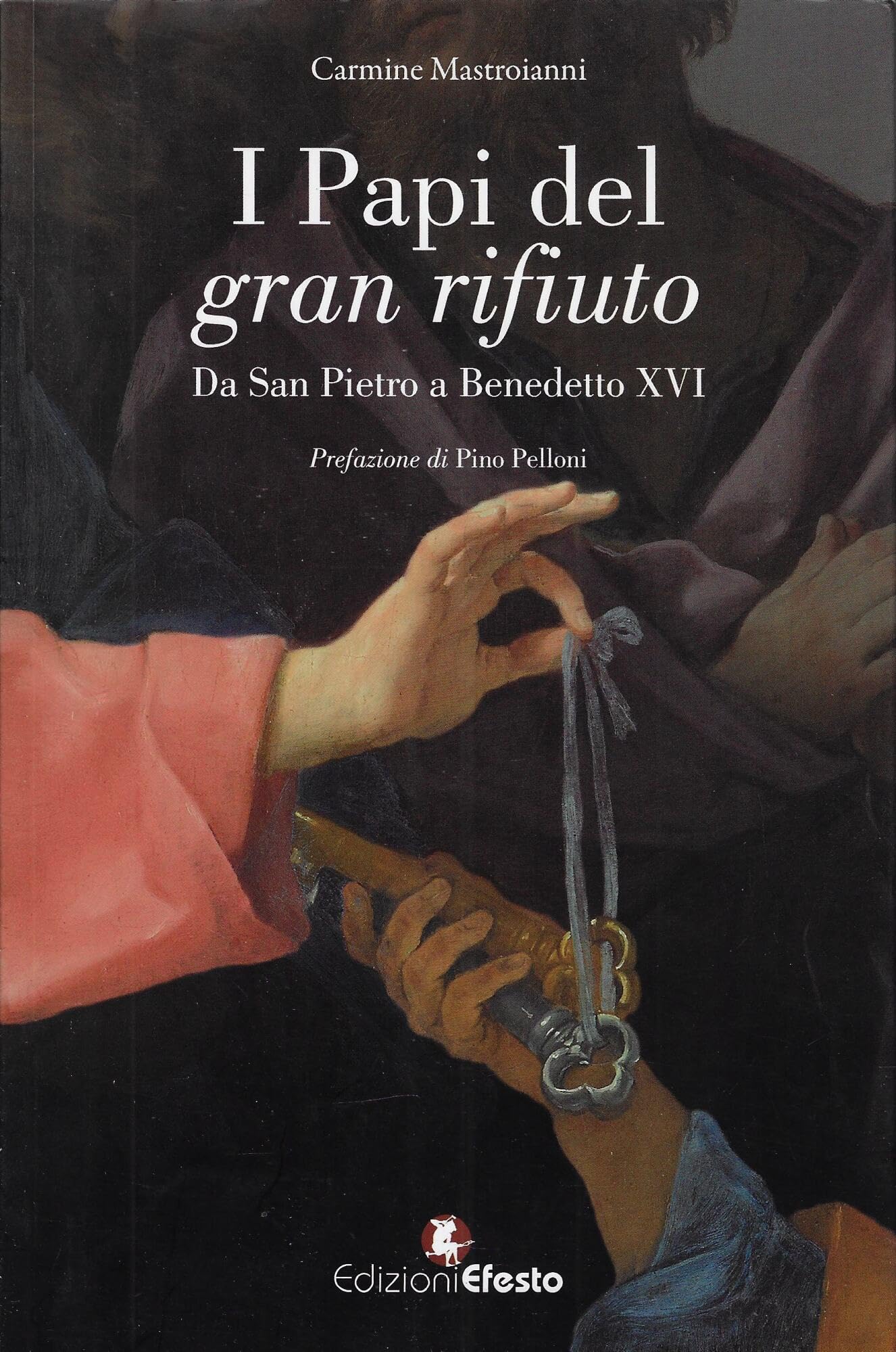 I Papi Del Gran Rifiuto. Da San Pietro A Benedetto Xvi - 4