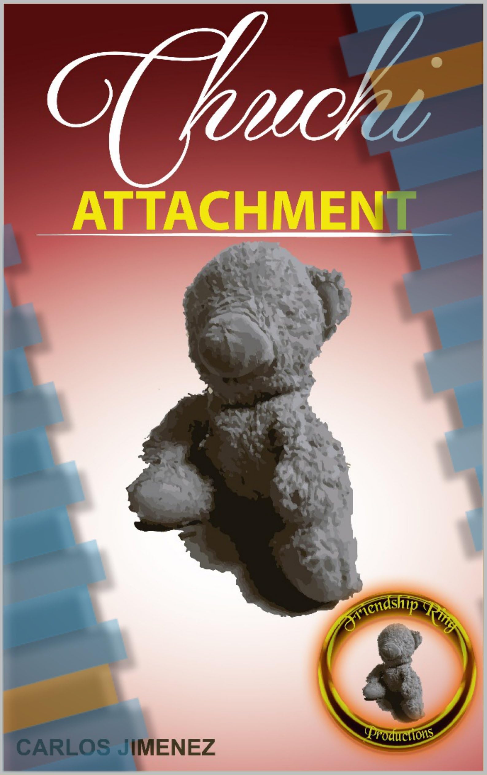CHUCHI: El Attachment del niño (Spanish Edition)