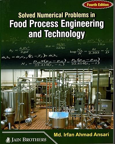 Solved Numerical Problems in Food Process Engineering and Technology (4th Edition)