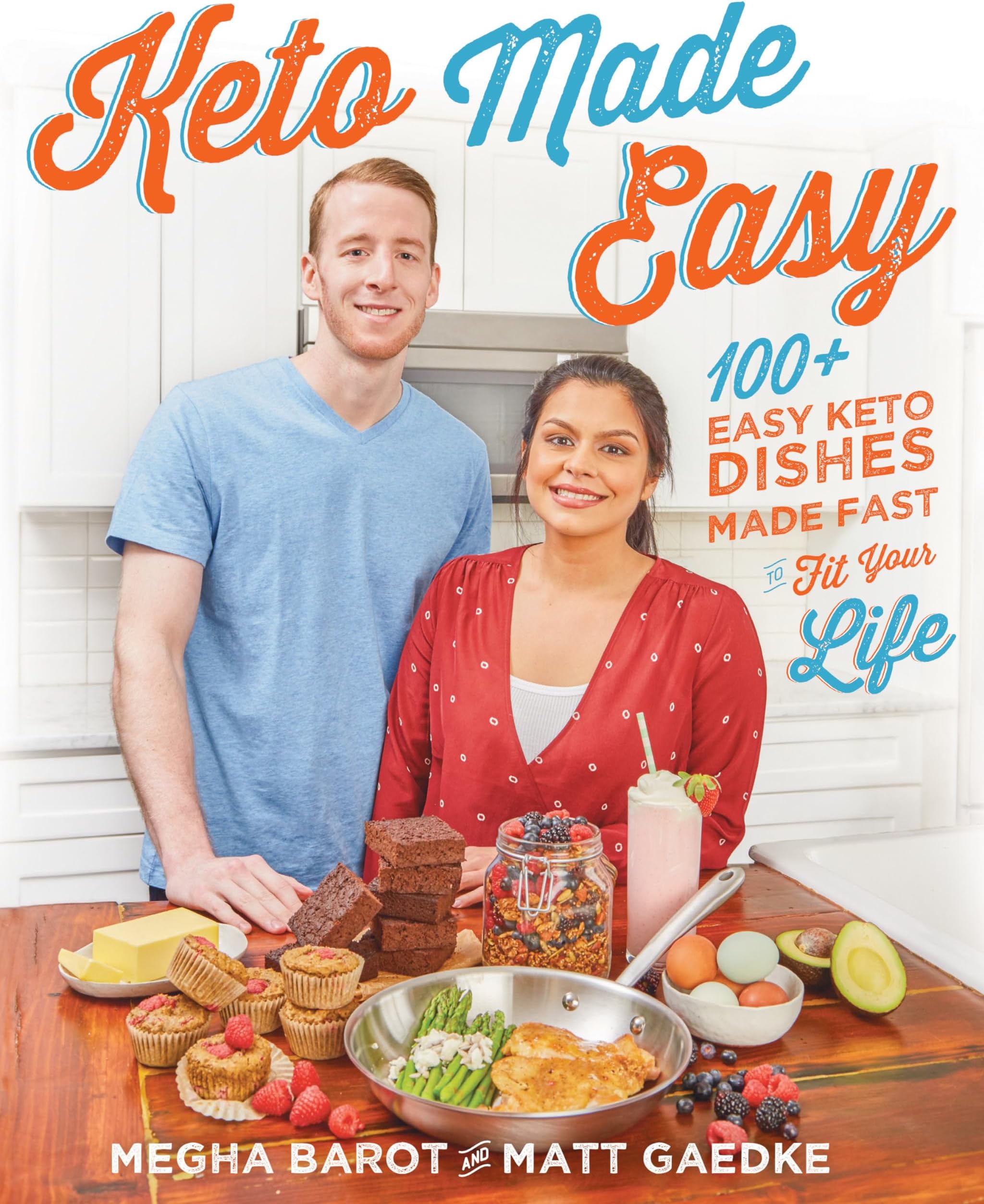 Keto Made Easy: 100+ Easy Keto Dishes Made Fast to Fit Your Life