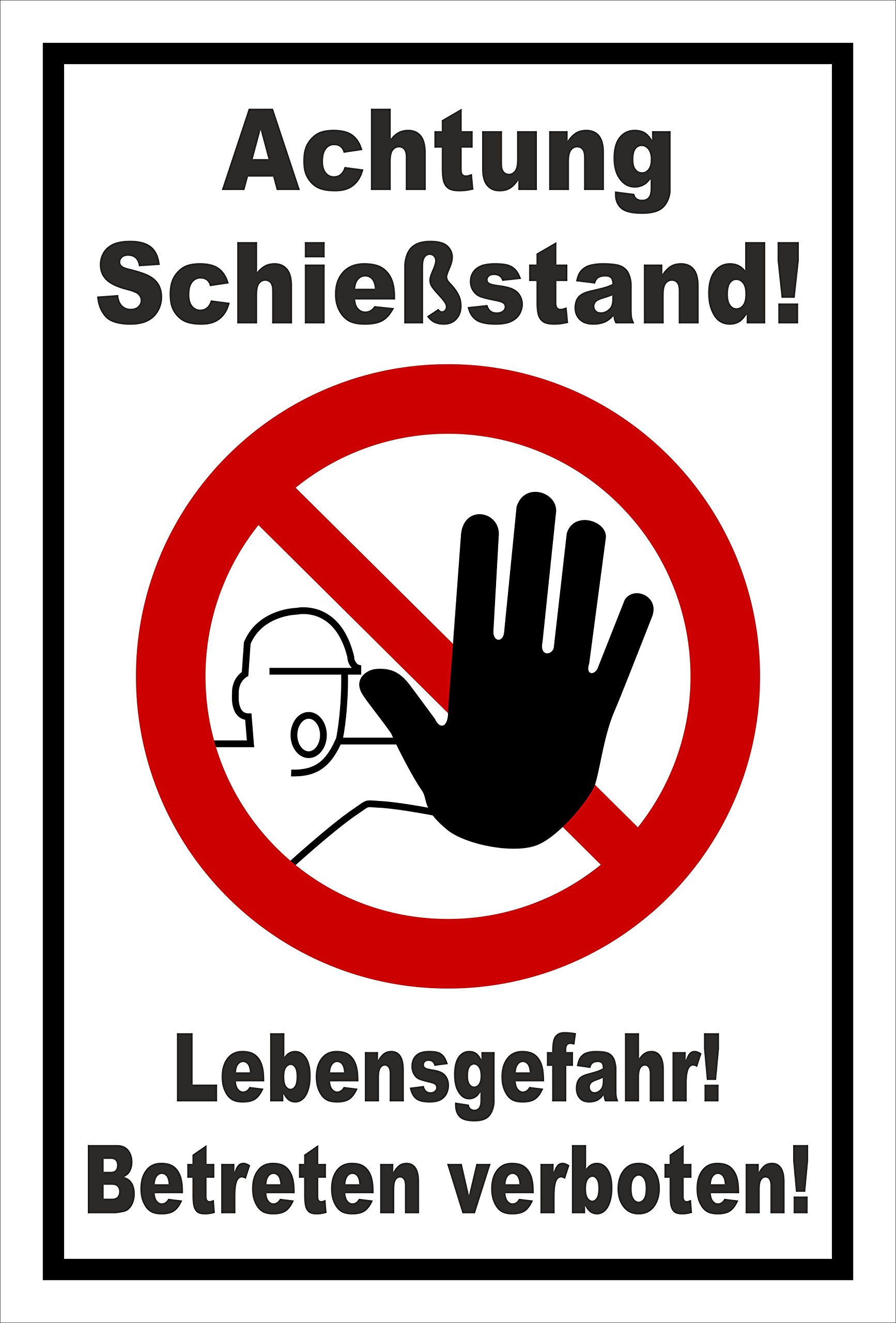 Schild Verbotszeichen - Schießstand - Lebensgefahr – 60x40 cm – 3mm Aluverbund – Bohrlöcher – mehrere Größen/Materialien
