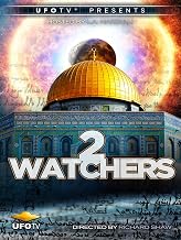 Watchers 2 - Signs In the Heavens and The Earth