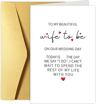 To My Wife to Be on Our Wedding Day Card, Romantic Wedding Card for Bride from Groom, Sweet Weddings Day Vows Cards for Wife from Husband