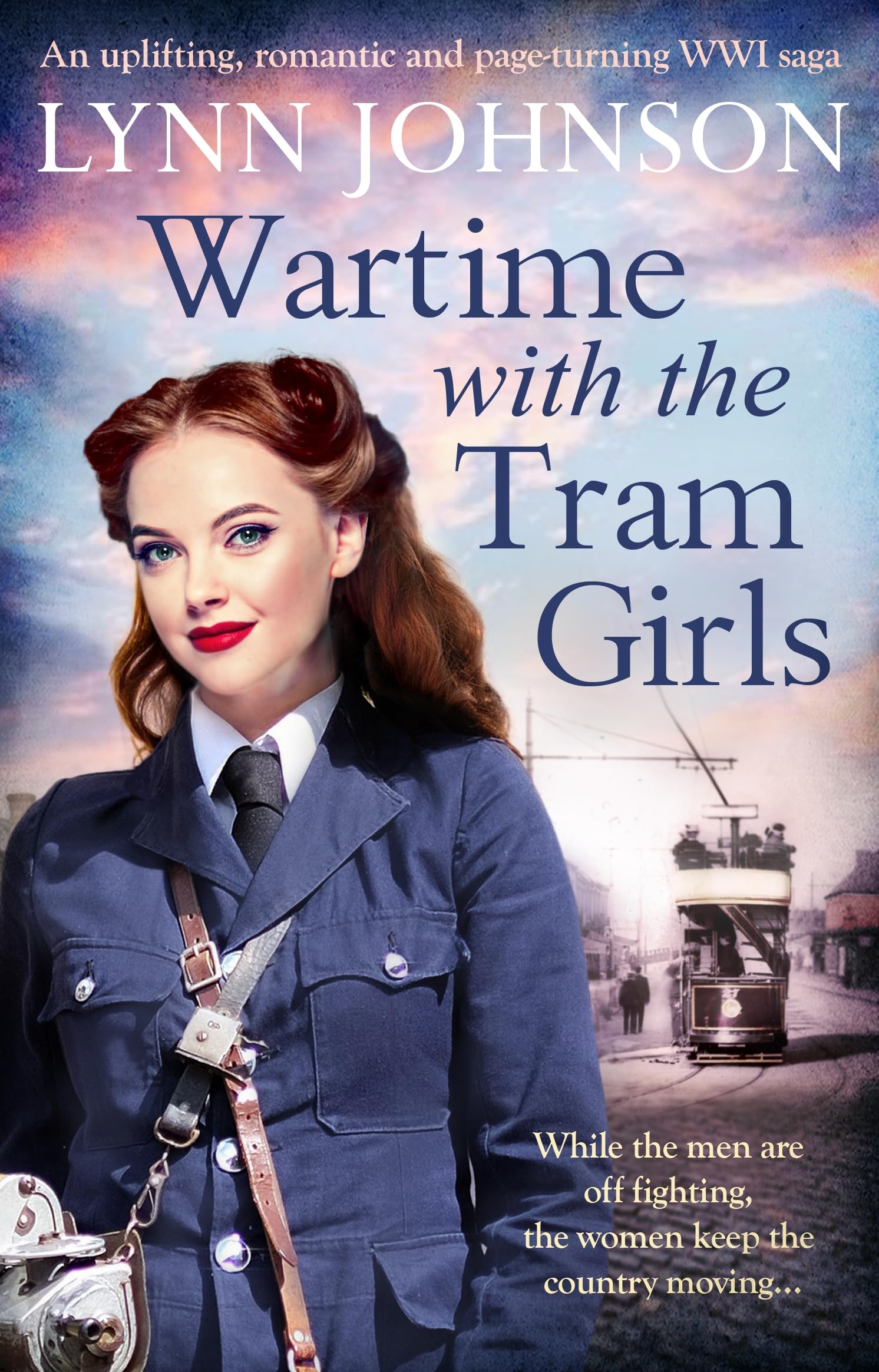 LYNN JOHNSON WARTIME WITH THE TRAM GIRLS, PAPERBACK BOOK, NEW