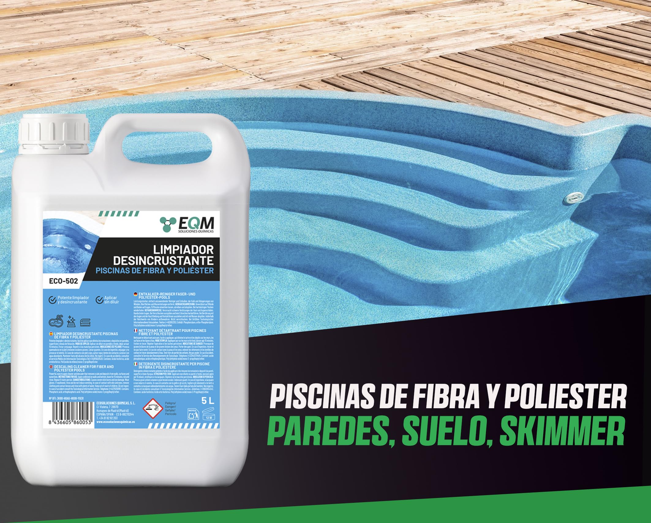 EQM - ECO-502 - Limpiador Desincrustante Piscinas Fibra-Poliéster - 5L - Limpieza del Vaso, Bordes y línea de flotación - Elimina Todo Tipo de Incrustaciones