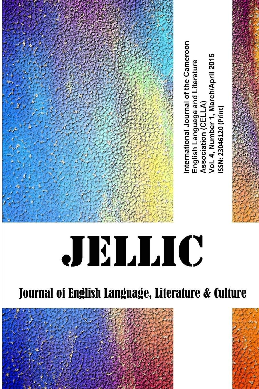 Journal of English Language, Literature and Culture Vol. 4; No 1