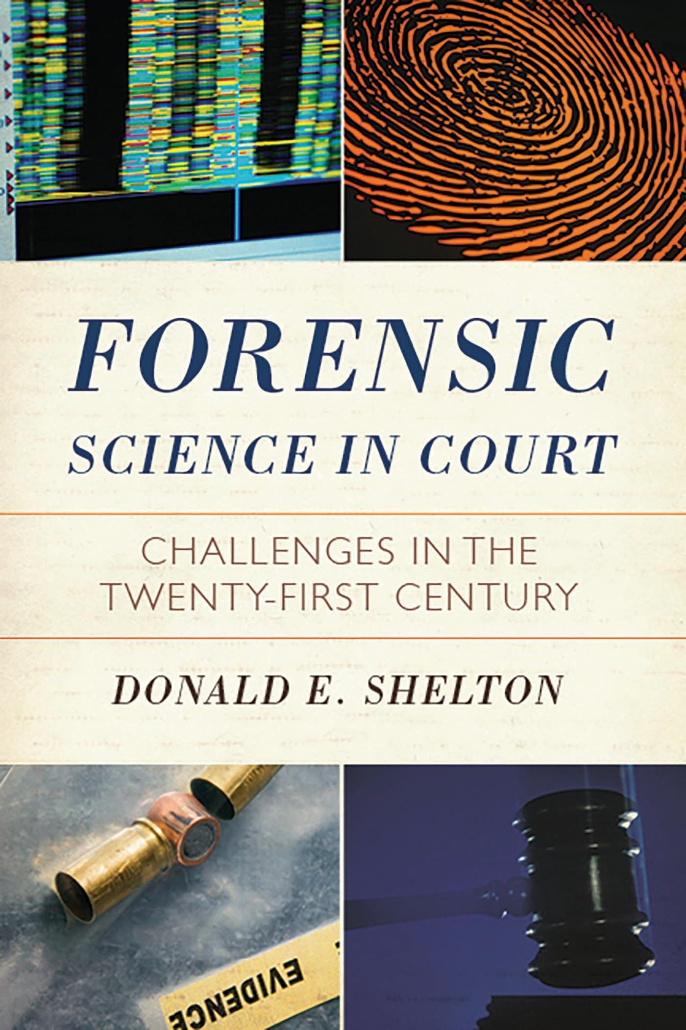 Forensic Science in Court by Donald Shelton - 9781442201880