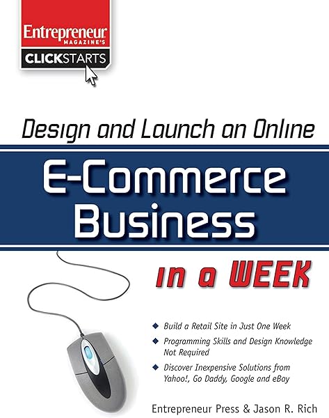 Design and Launch an E-Commerce Business in a Week (ClickStart Series)