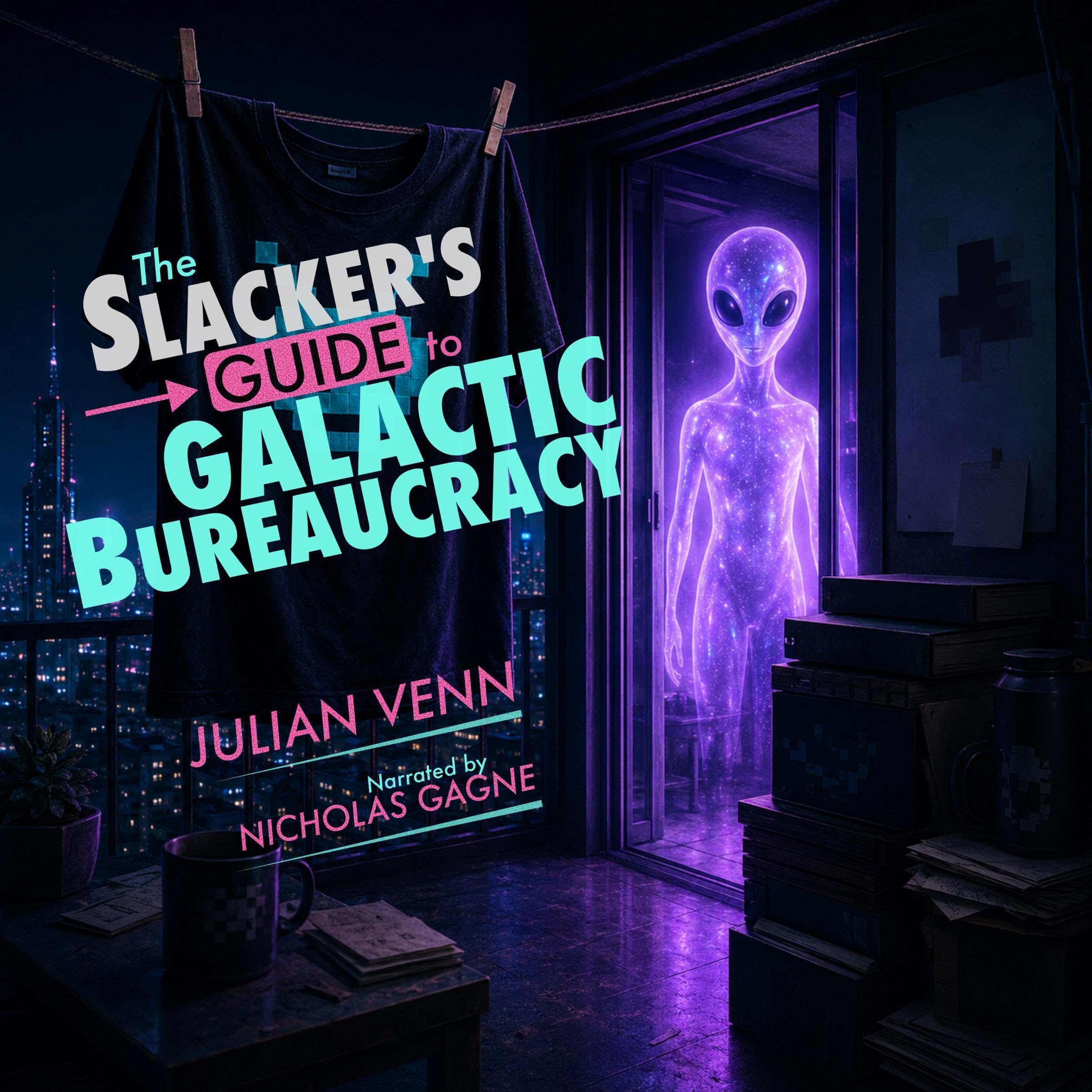 The Slacker's Guide to Galactic Bureaucracy book cover