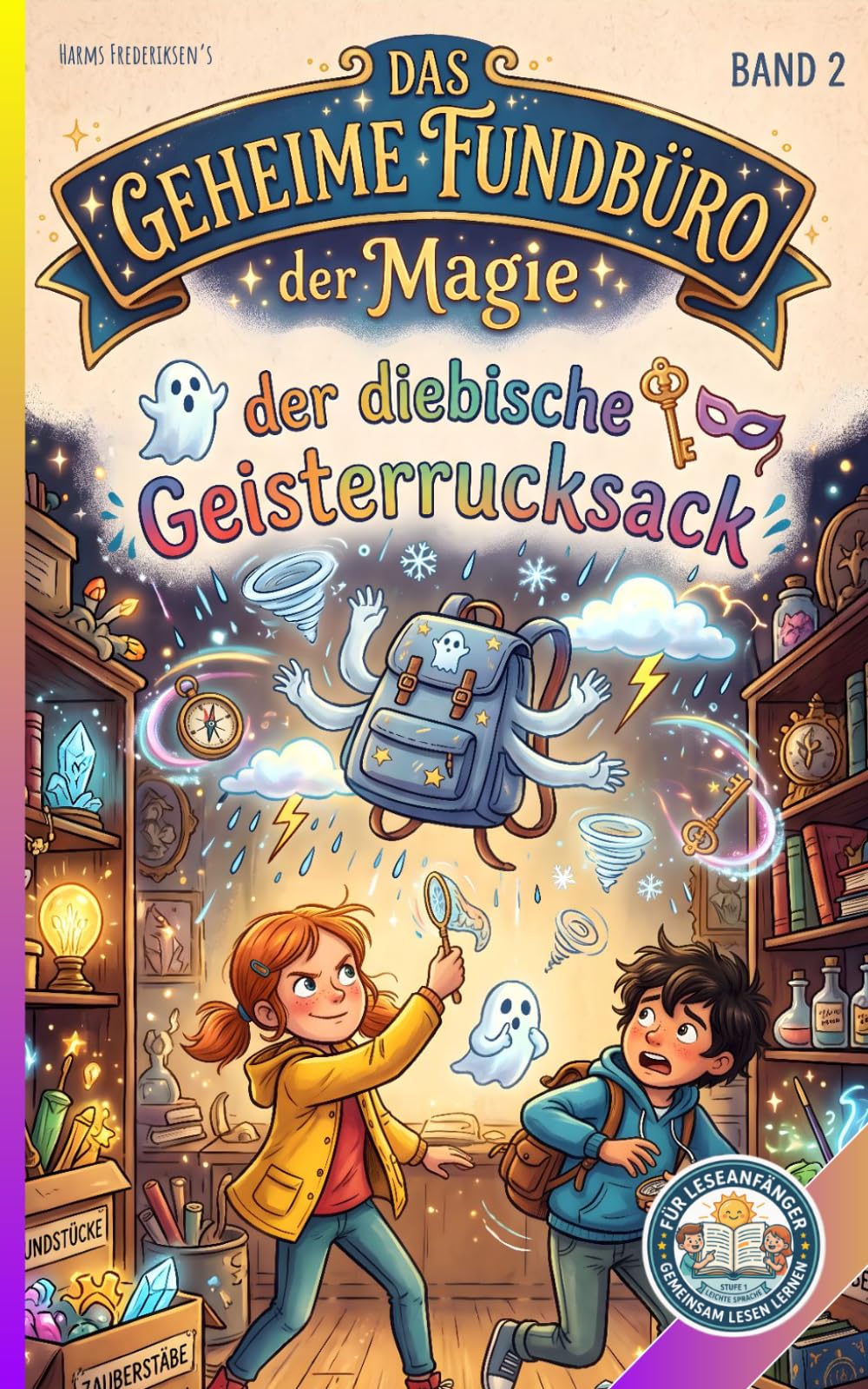 Das geheime Fundbüro der Magie: Der diebische Geisterrucksack