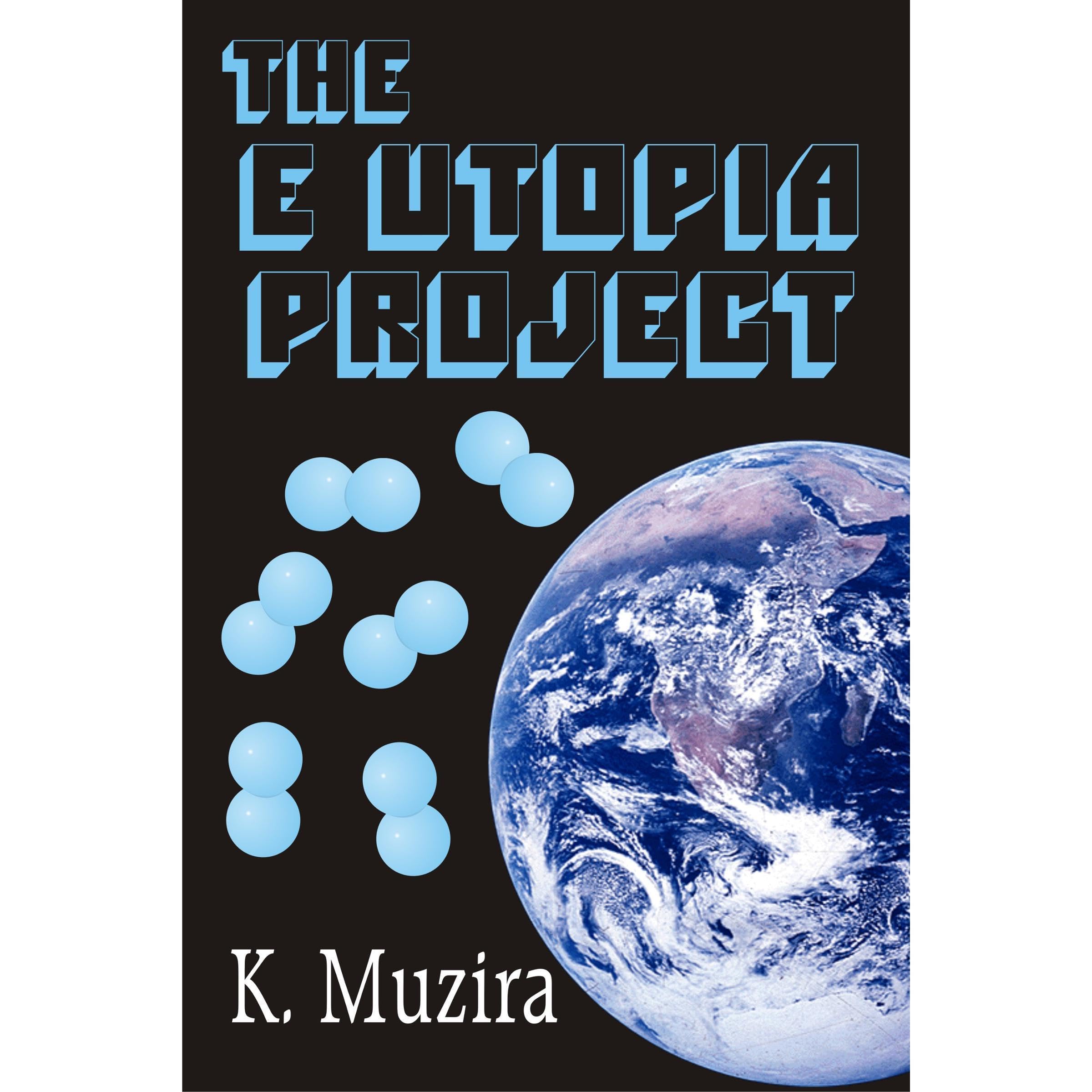 The E Utopia Project