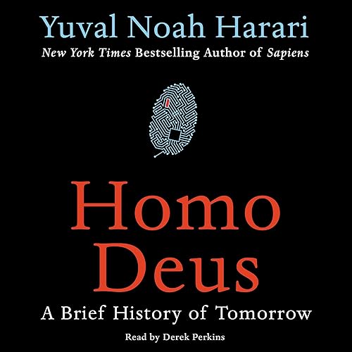 Homo Deus: A Brief History of Tomorrow