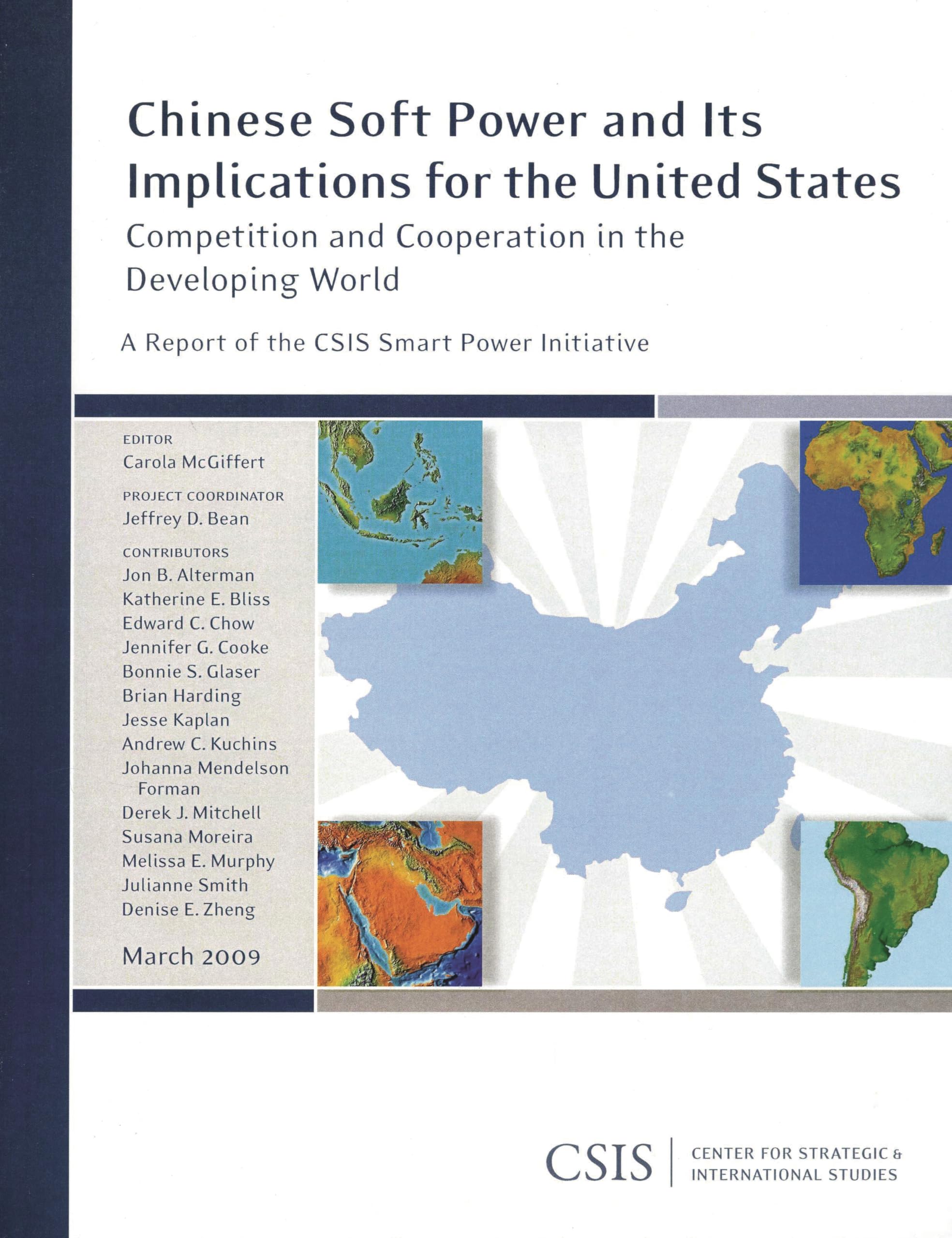 Buy Chinese Soft Power and Its Implications for the United States: Competition and Cooperation in the Developing World: A Report of the CSIS Smart Power Initiative (CSIS Reports) — BookShops.in